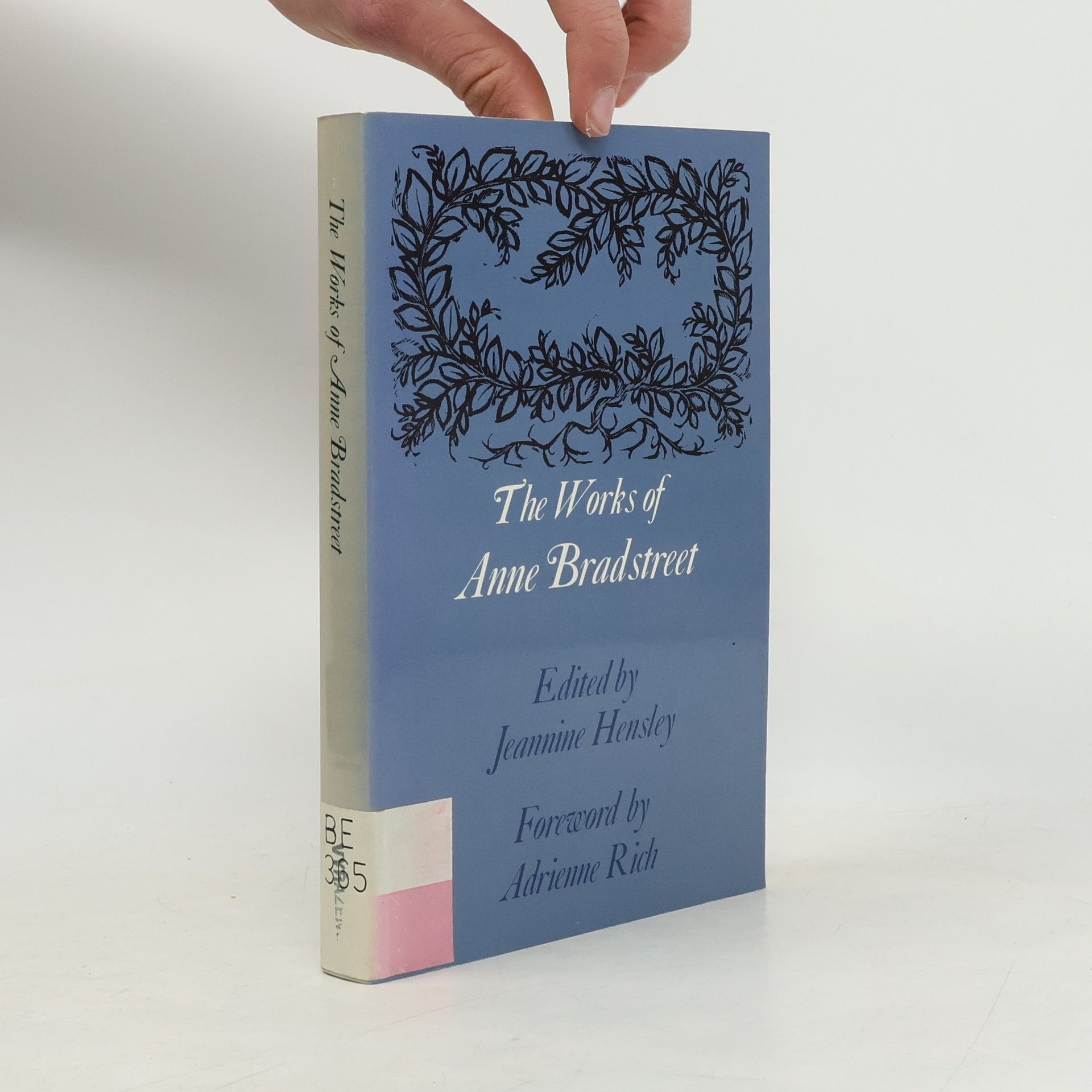 Anne Bradstreet The Works of Anne Bradstreet