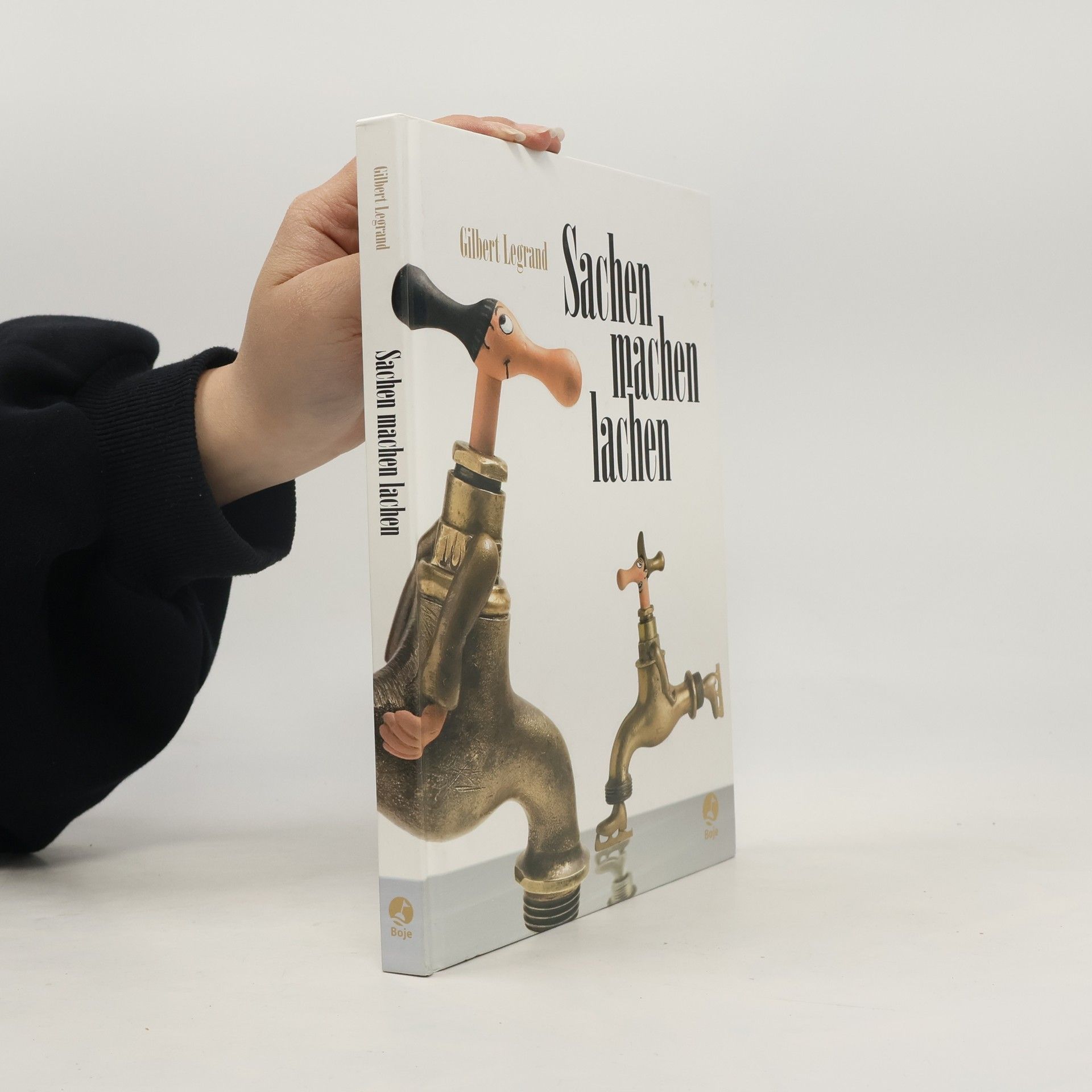 Gilbert Legrand Sachen machen lachen