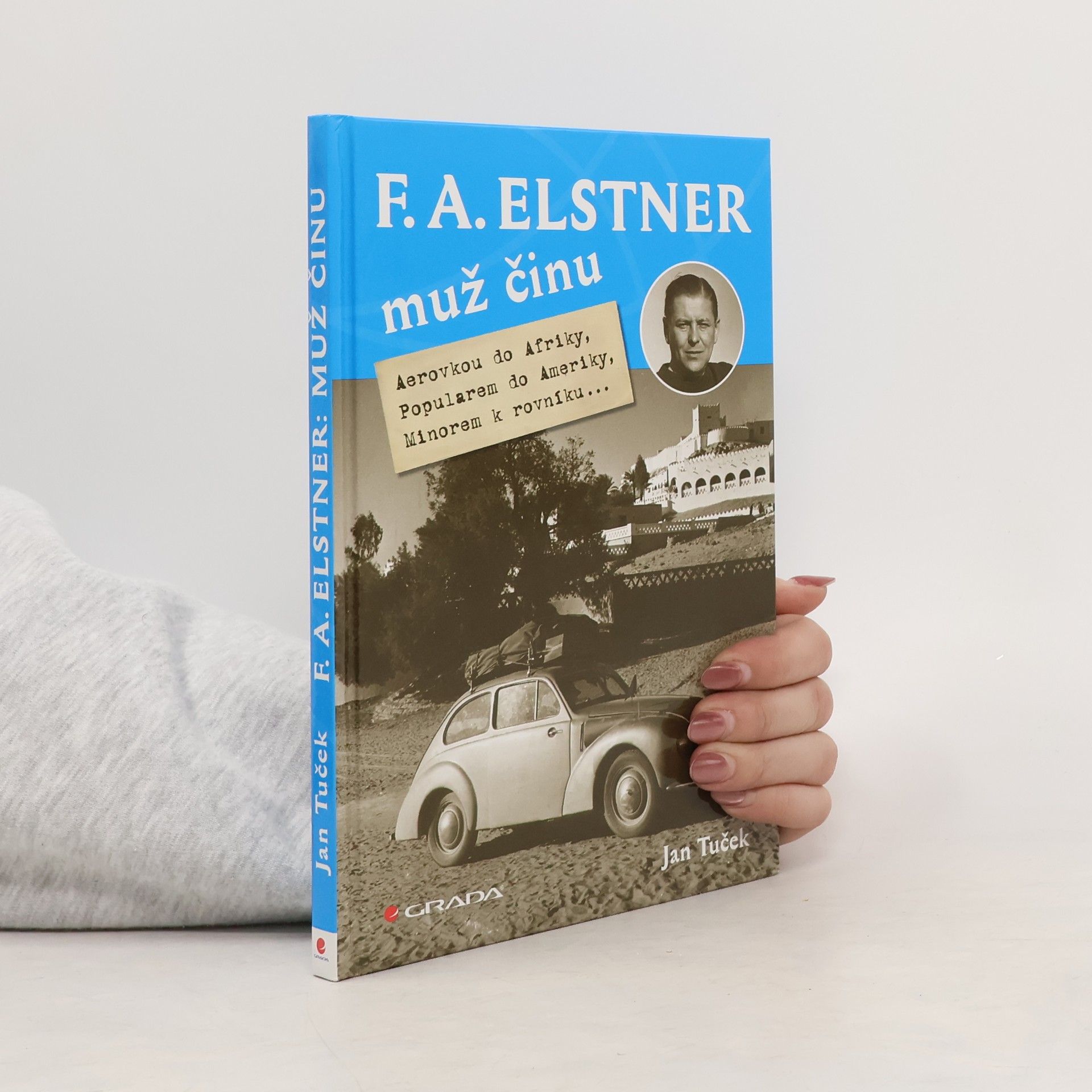 Jan Tuček F.A. Elstner - muž činu