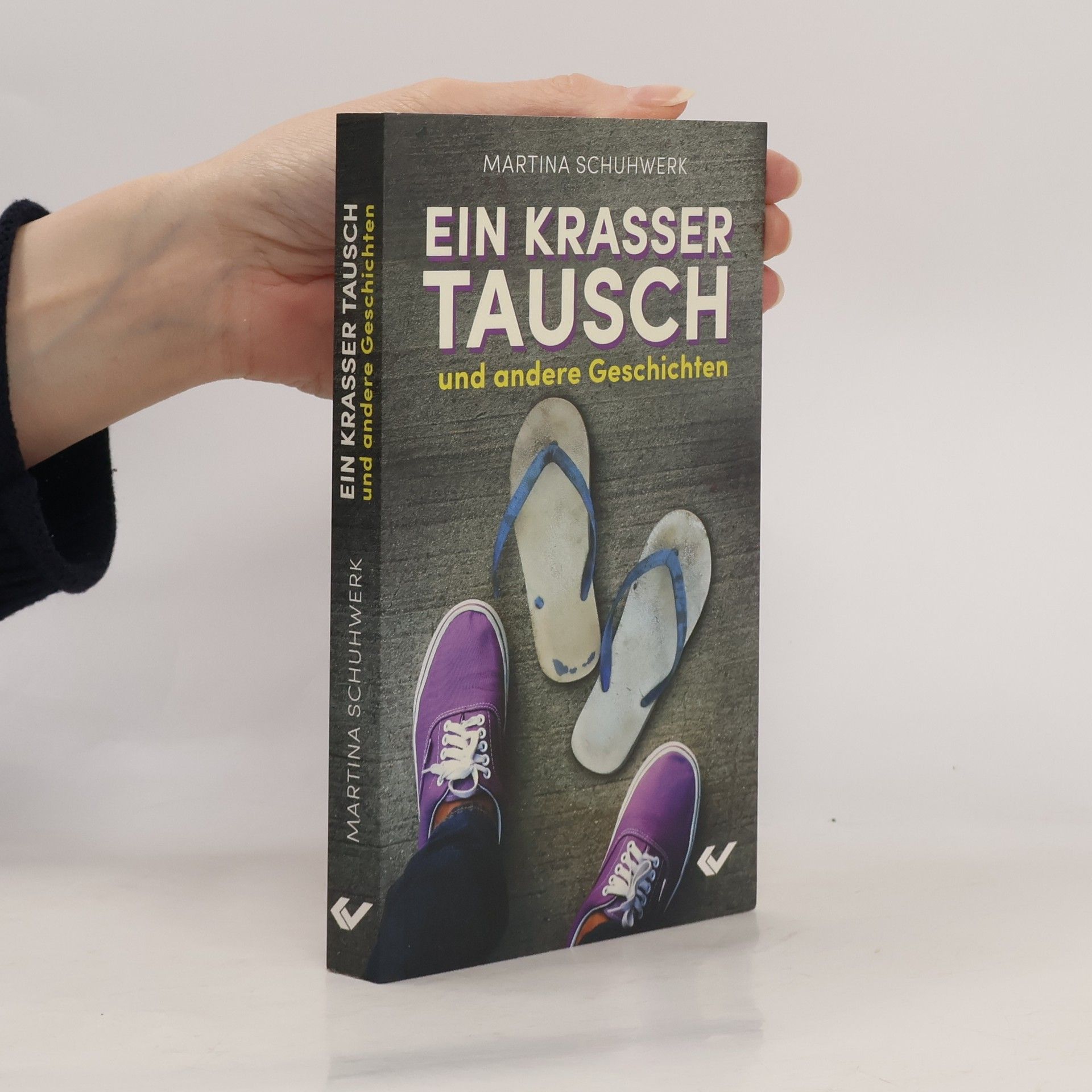 Martina Schuhwerk Ein krasser Tausch und andere Geschichten