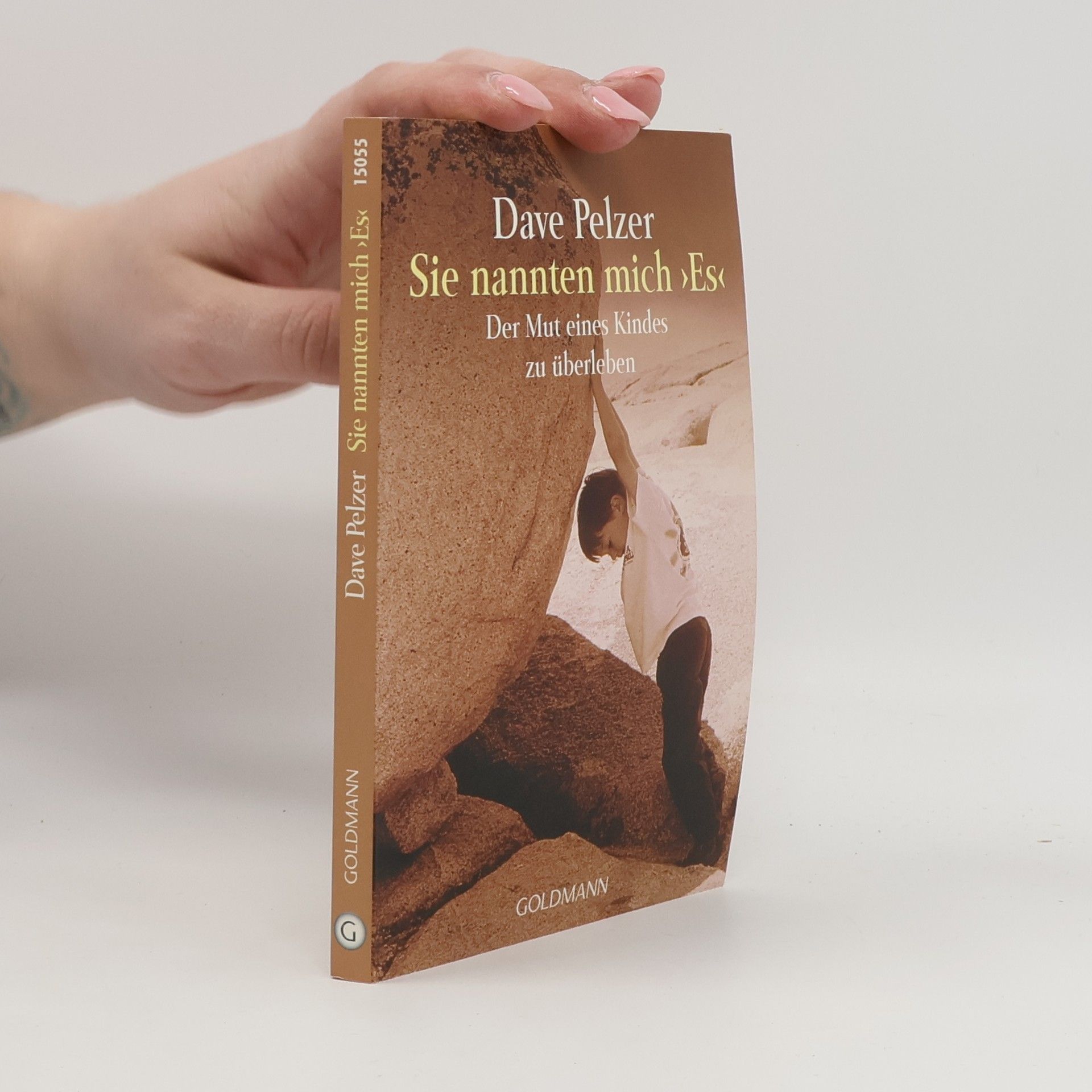 Dave Pelzer Sie nannten mich "Es"