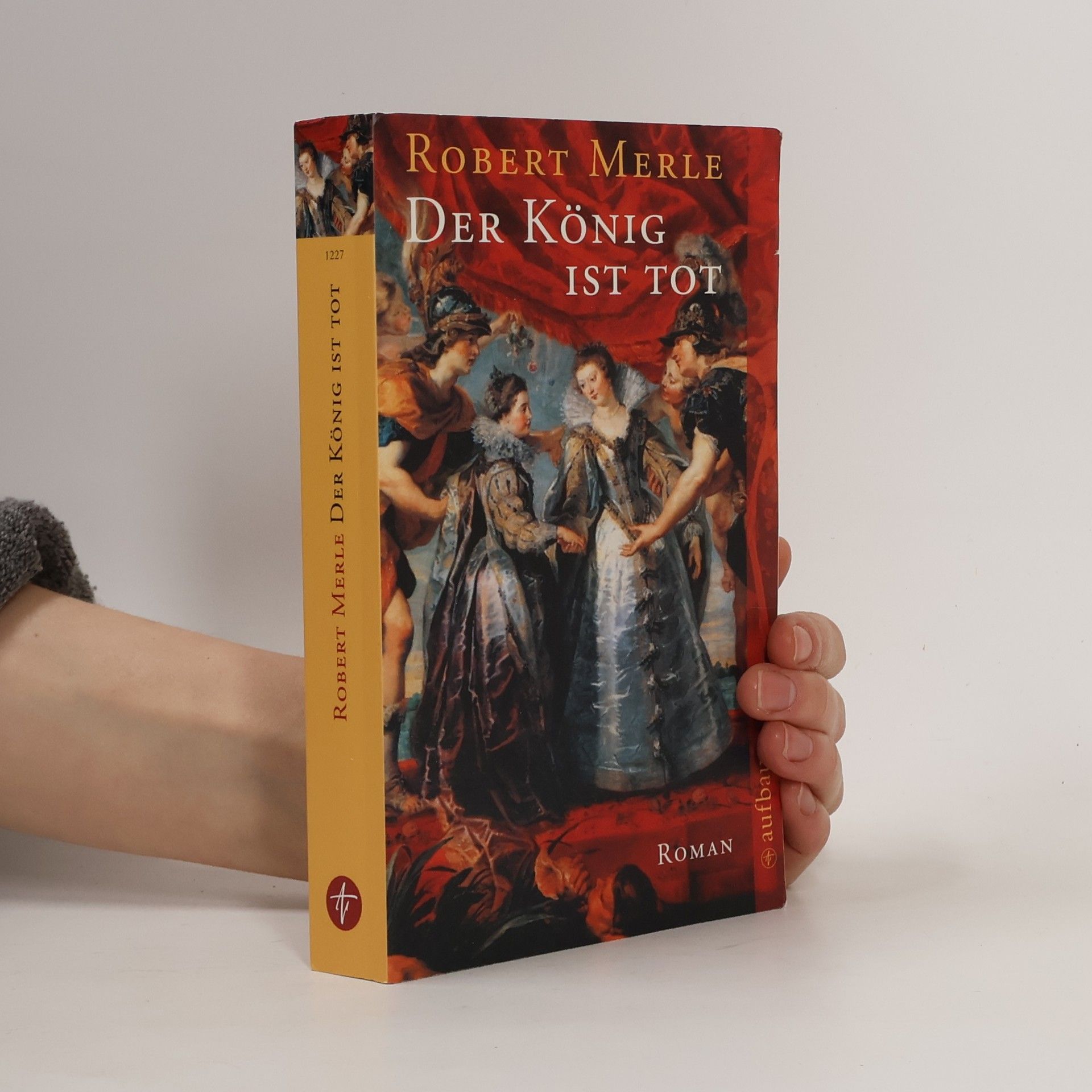 Robert Merle Der König ist tot