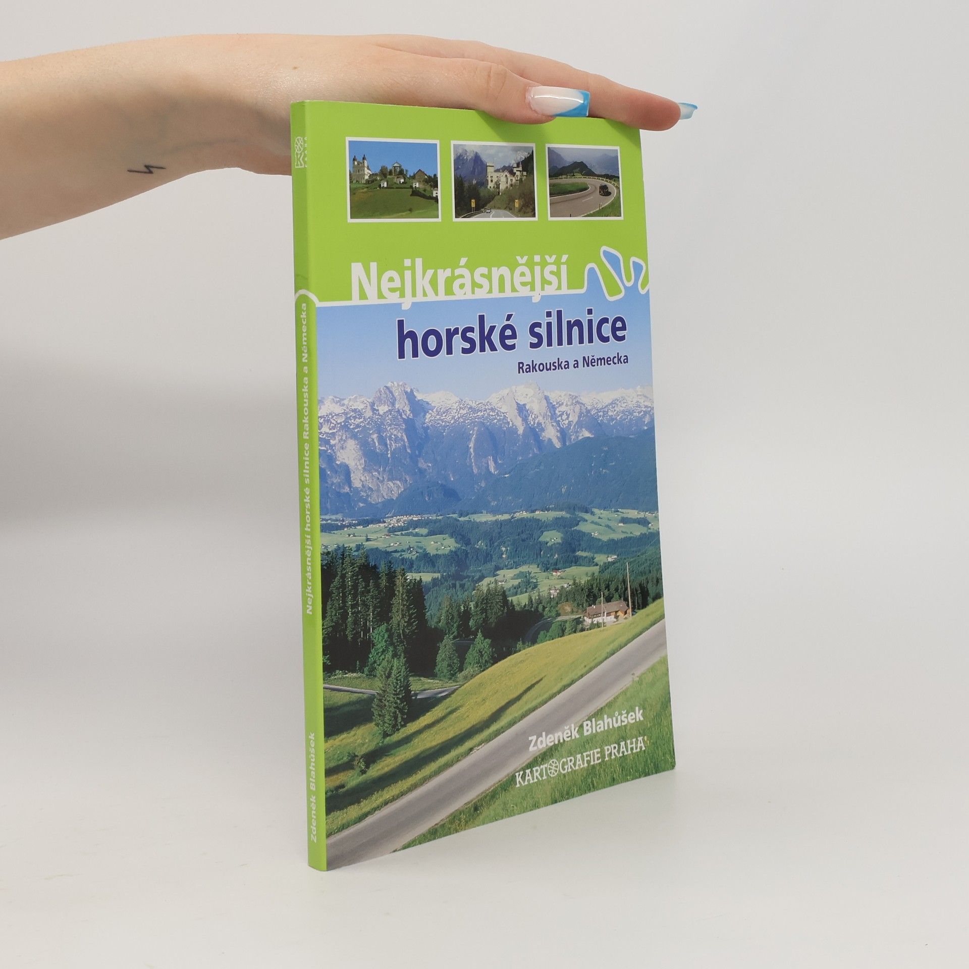 Zdeněk Blahůšek Nejkrásnější horské silnice Rakouska a Německa