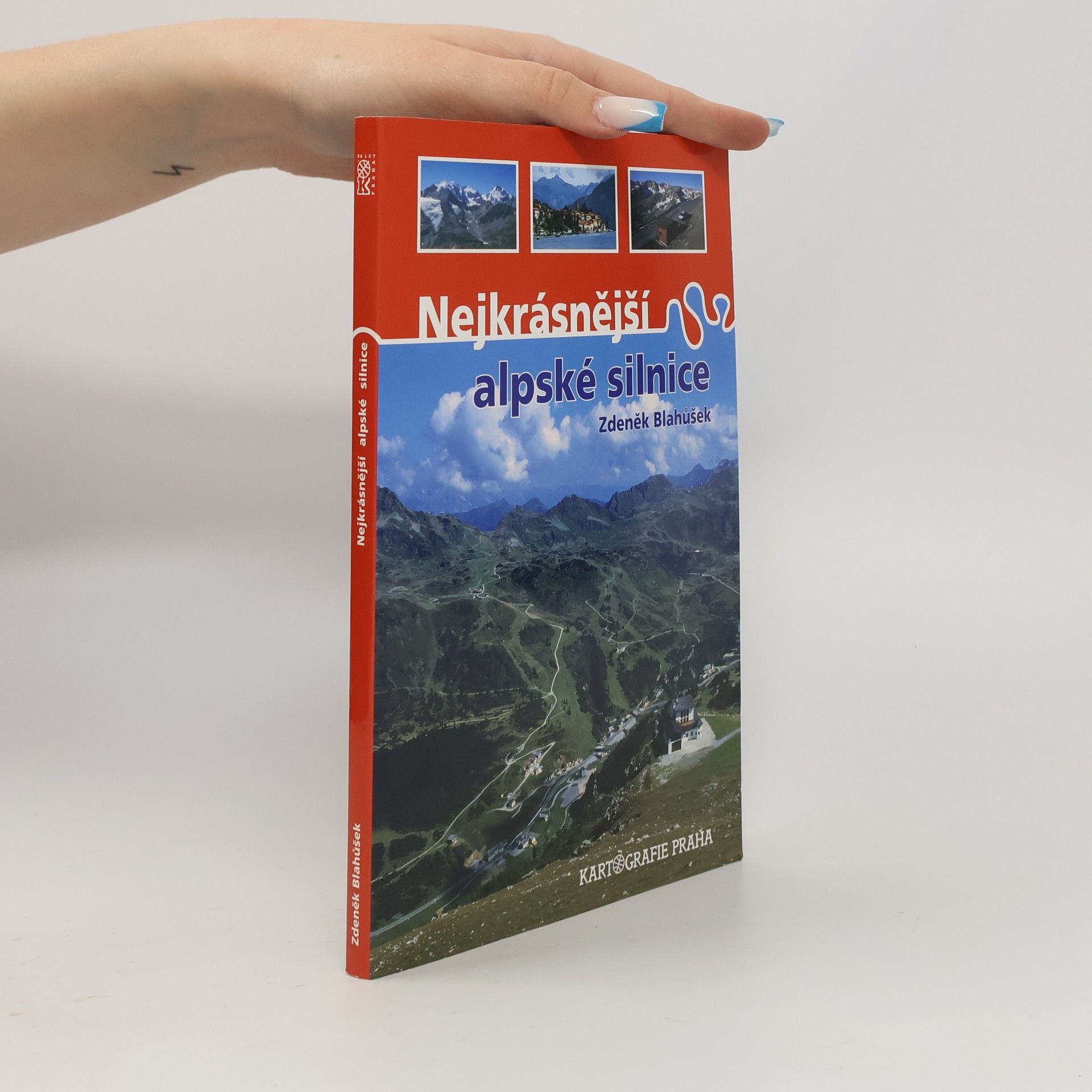 Zdeněk Blahůšek Nejkrásnější alpské silnice