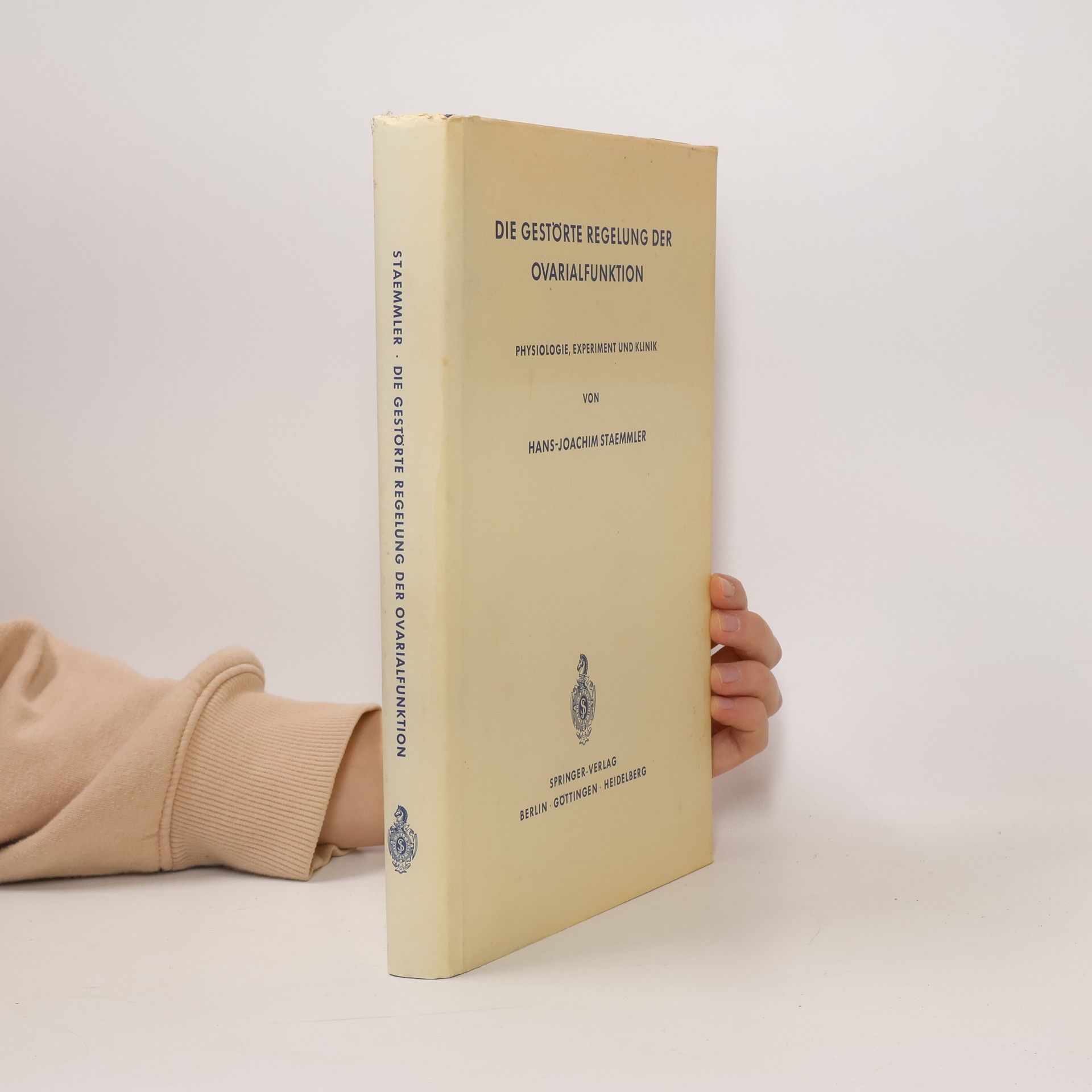 Hans-Joachim Staemmler Die Gestörte Regelung der Ovarialfunktion