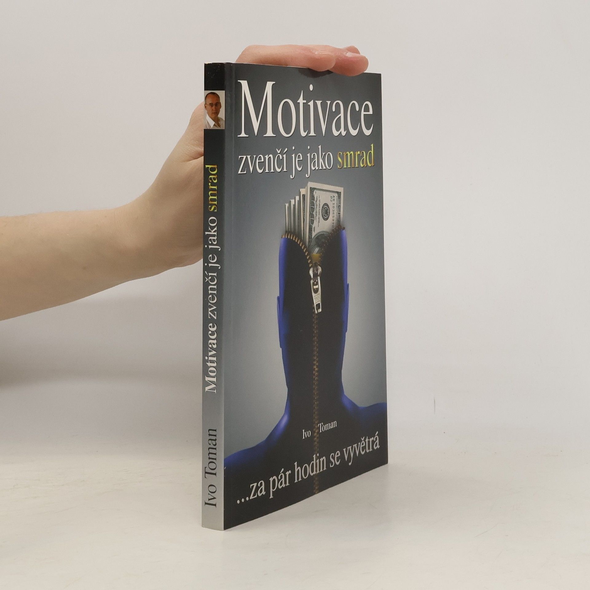 Ivo Toman Motivace zvenčí je jako smrad
