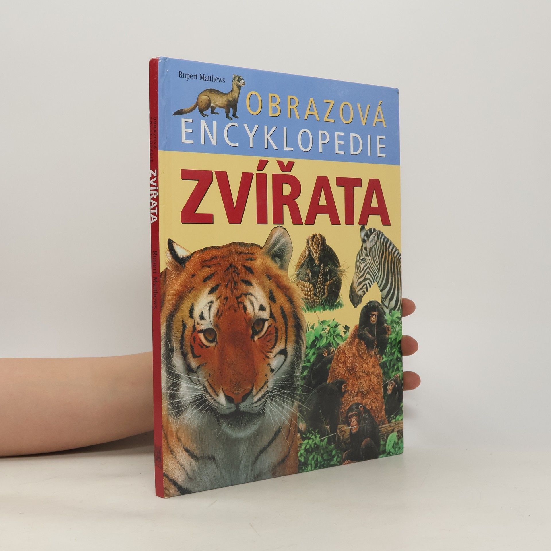 Rupert Matthews Zvířata. Obrazová encyklopedie