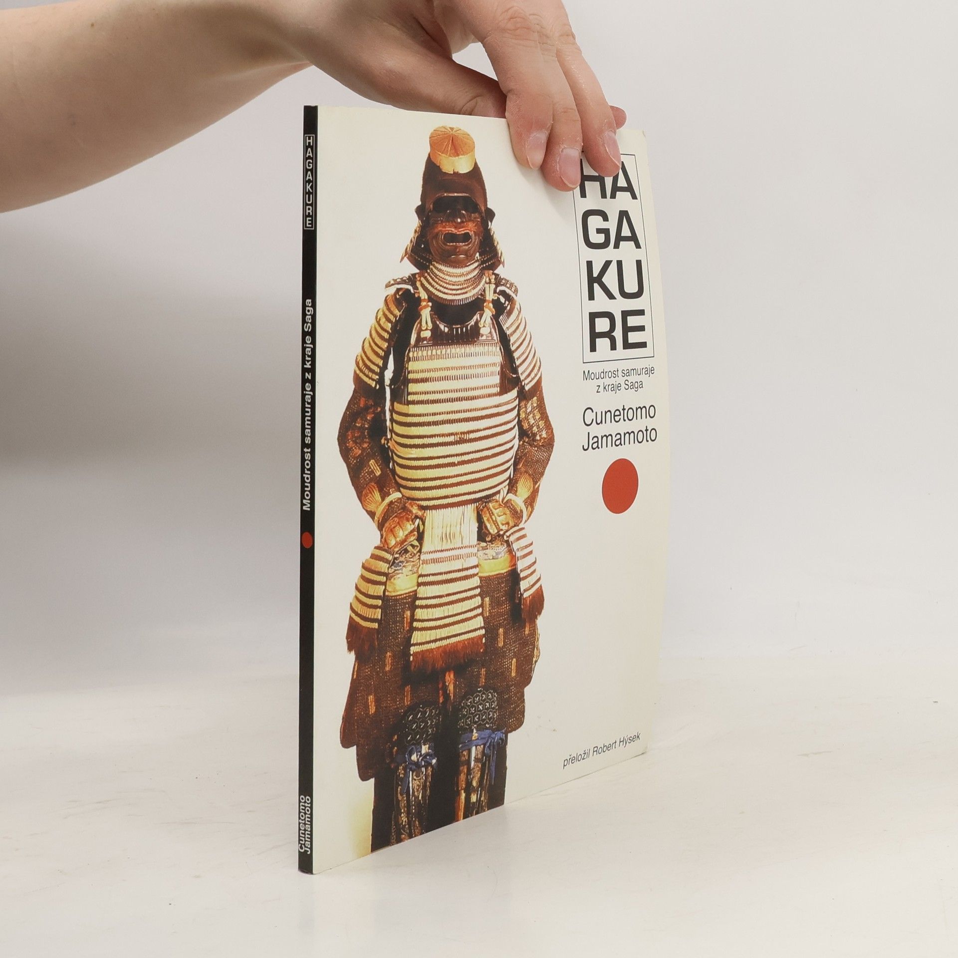 Cunetomo Jamamoto Hagakure. Moudrost samuraje z kraje Saga