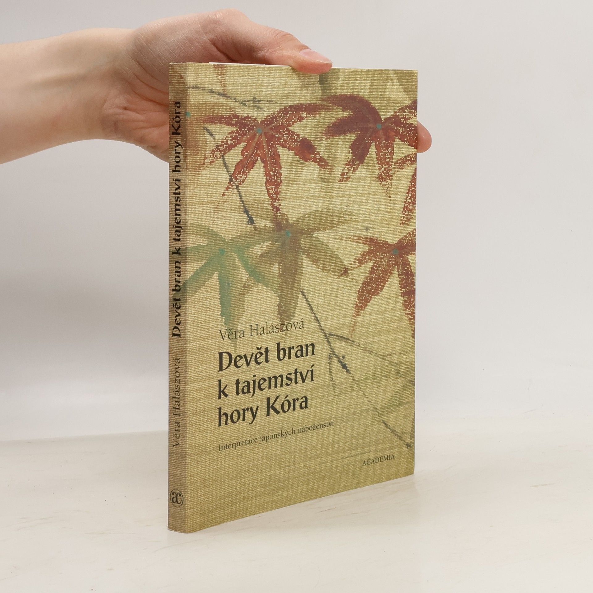 Věra Halászová Devět bran k tajemství hory Kóra. Interpretace japonských náboženství