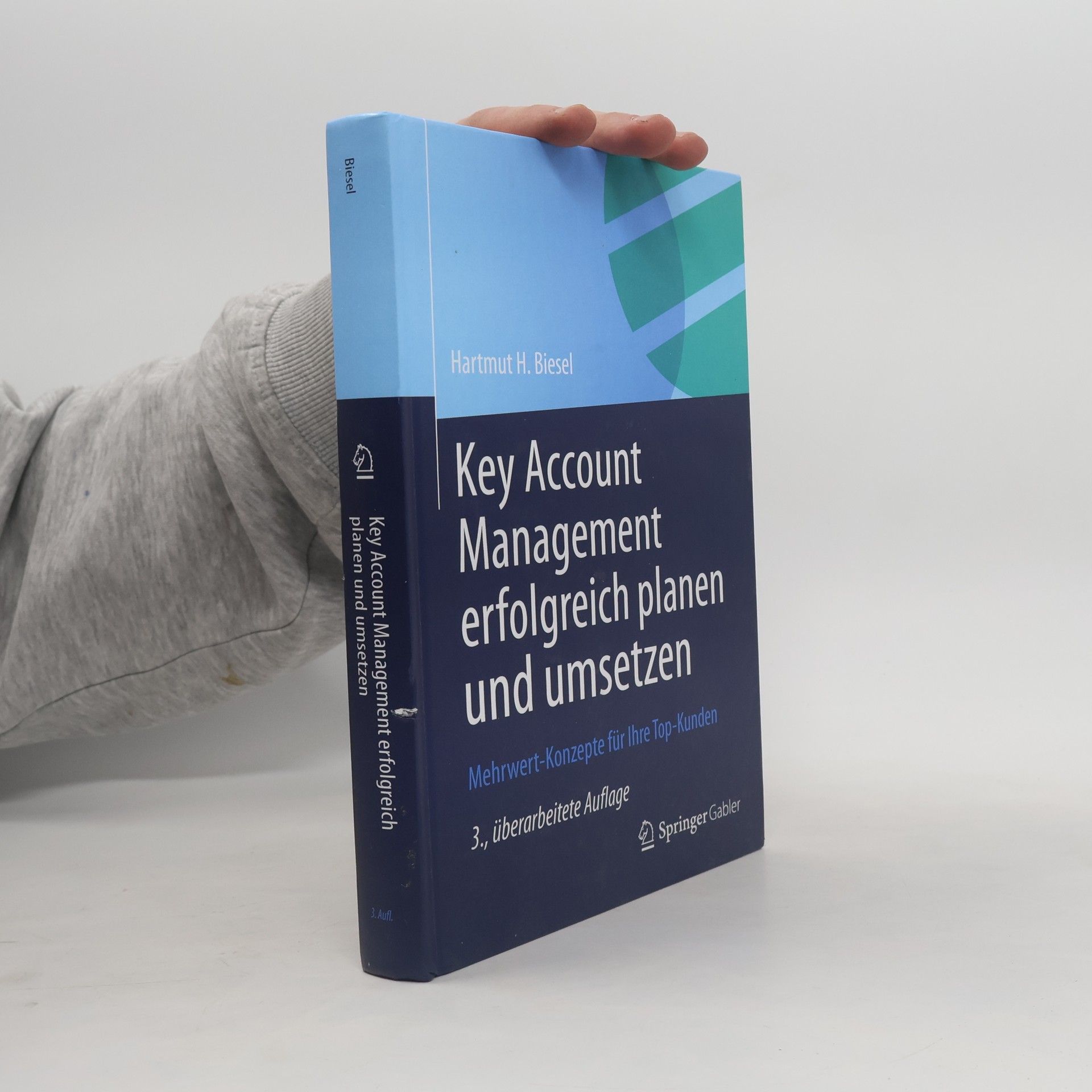 Hartmut H. Biesel Key Account Management erfolgreich planen und umsetzen