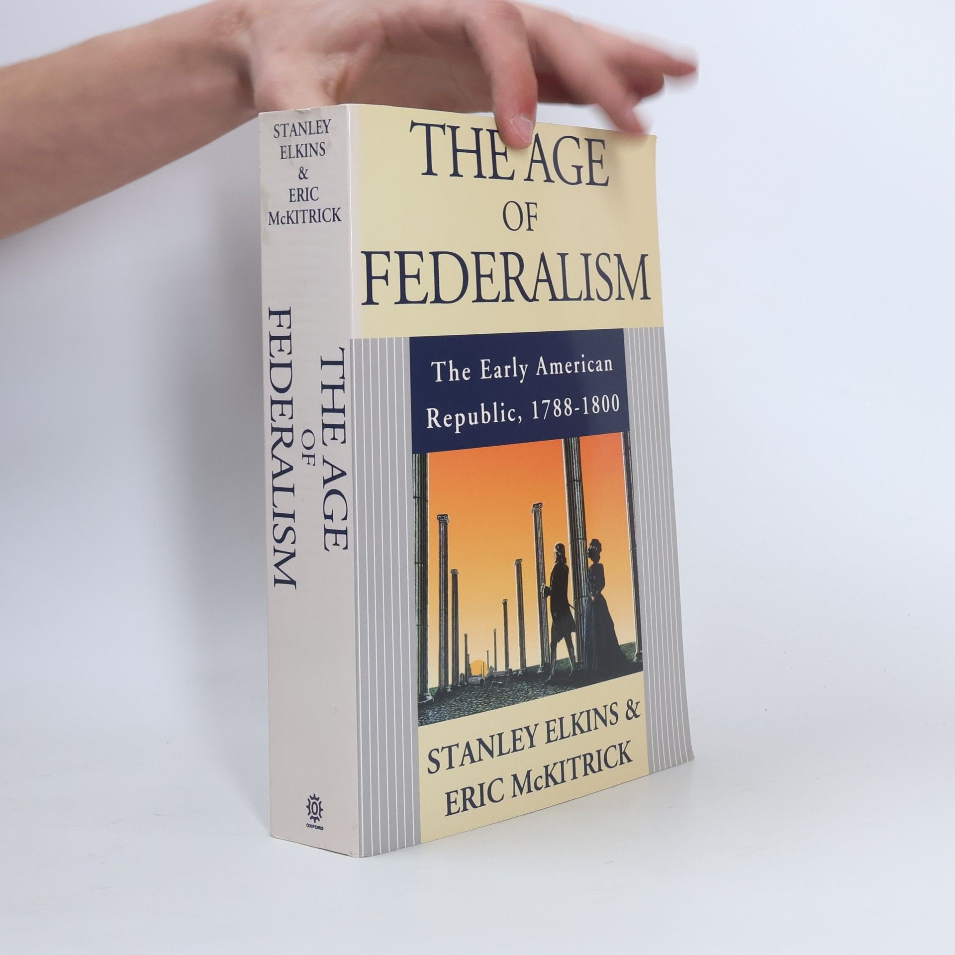 Stanley M. Elkins The Age of Federalism