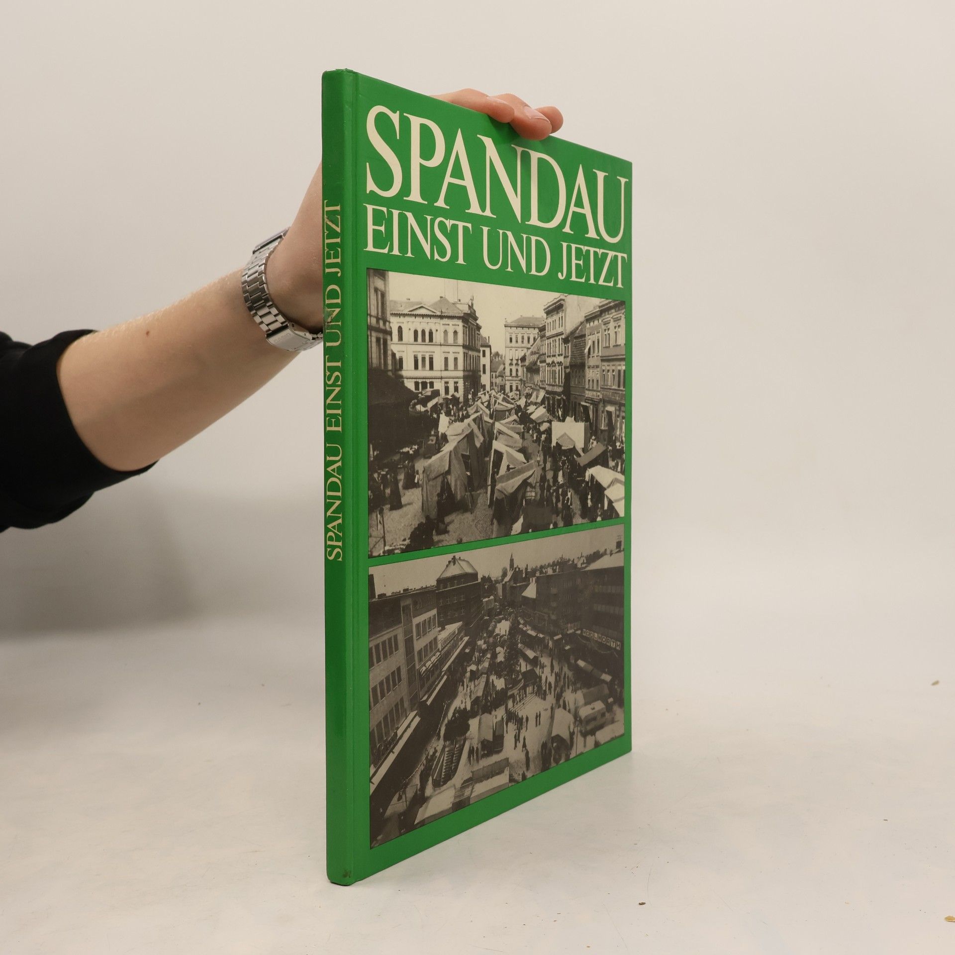 Kolektiv autorů Spandau einst und jetzt