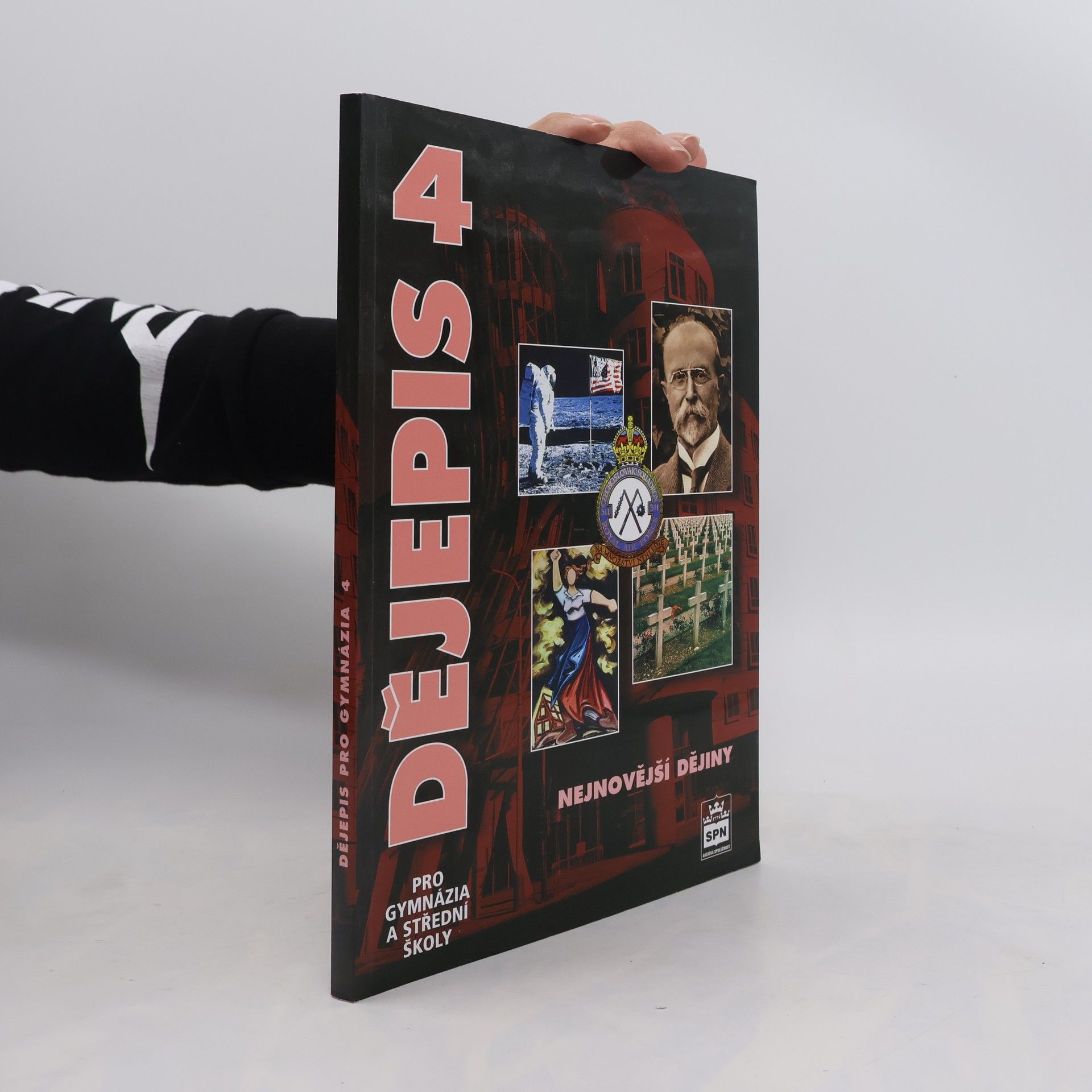 Autorenkollektiv Dějepis pro gymnázia a střední školy. 4 - Nejnovější dějiny