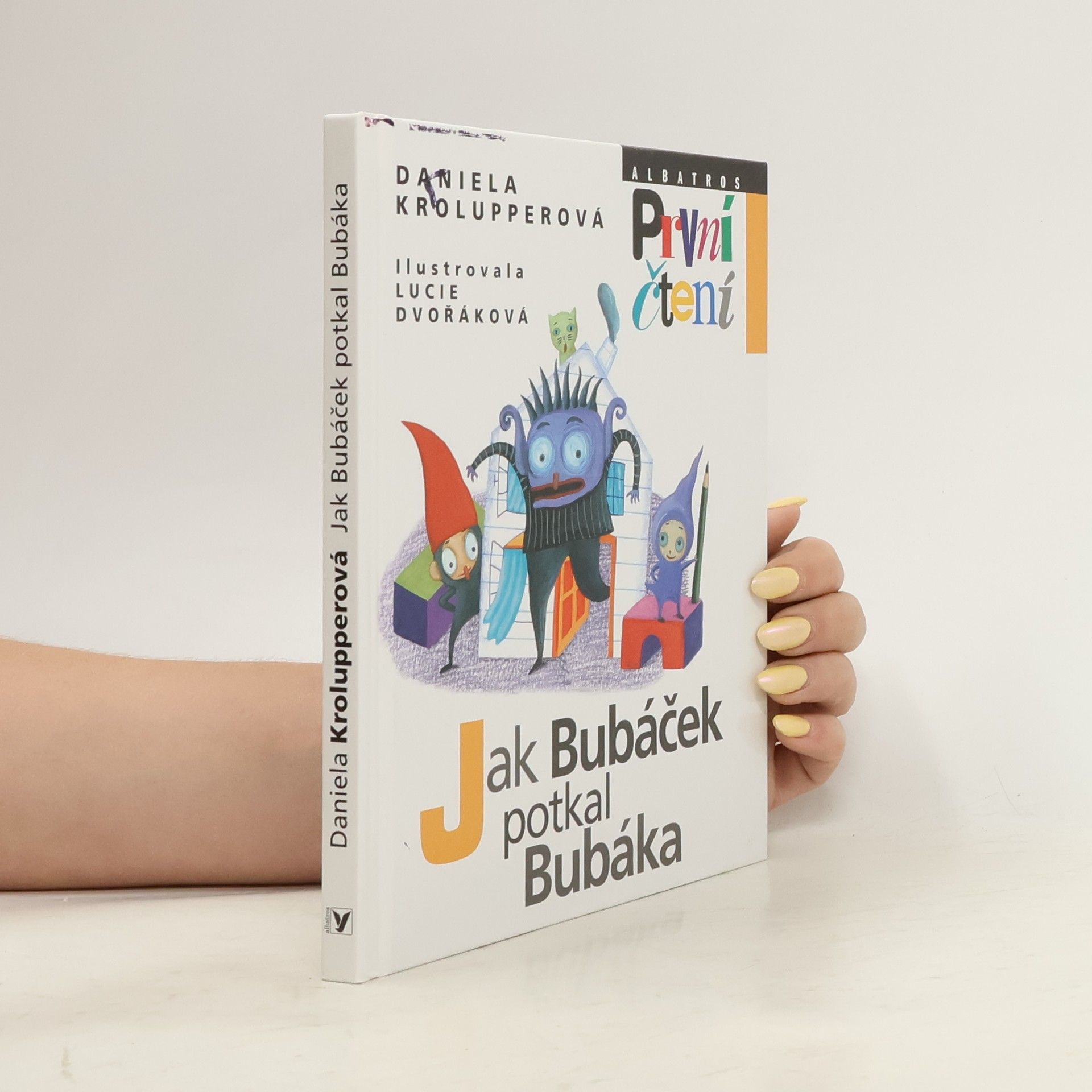 Daniela Krolupperová Jak Bubáček potkal Bubáka