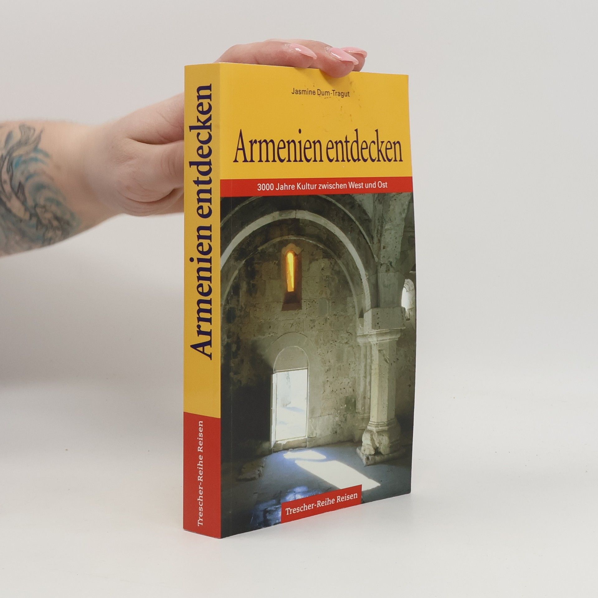 Jasmine Dum-Tragut Trescher-Reihe Reisen: Armenien entdecken