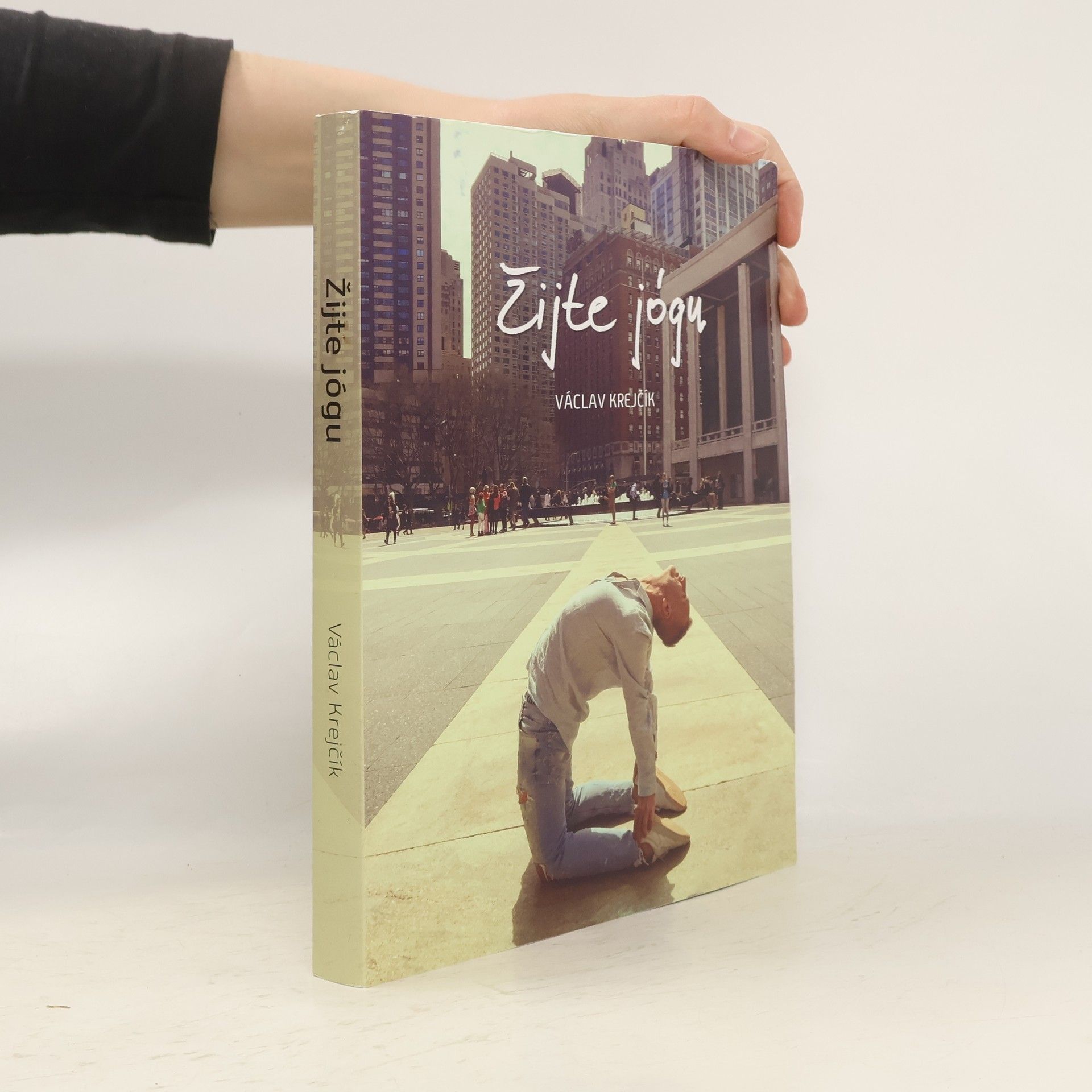 Václav Krejčík Žijte jógu