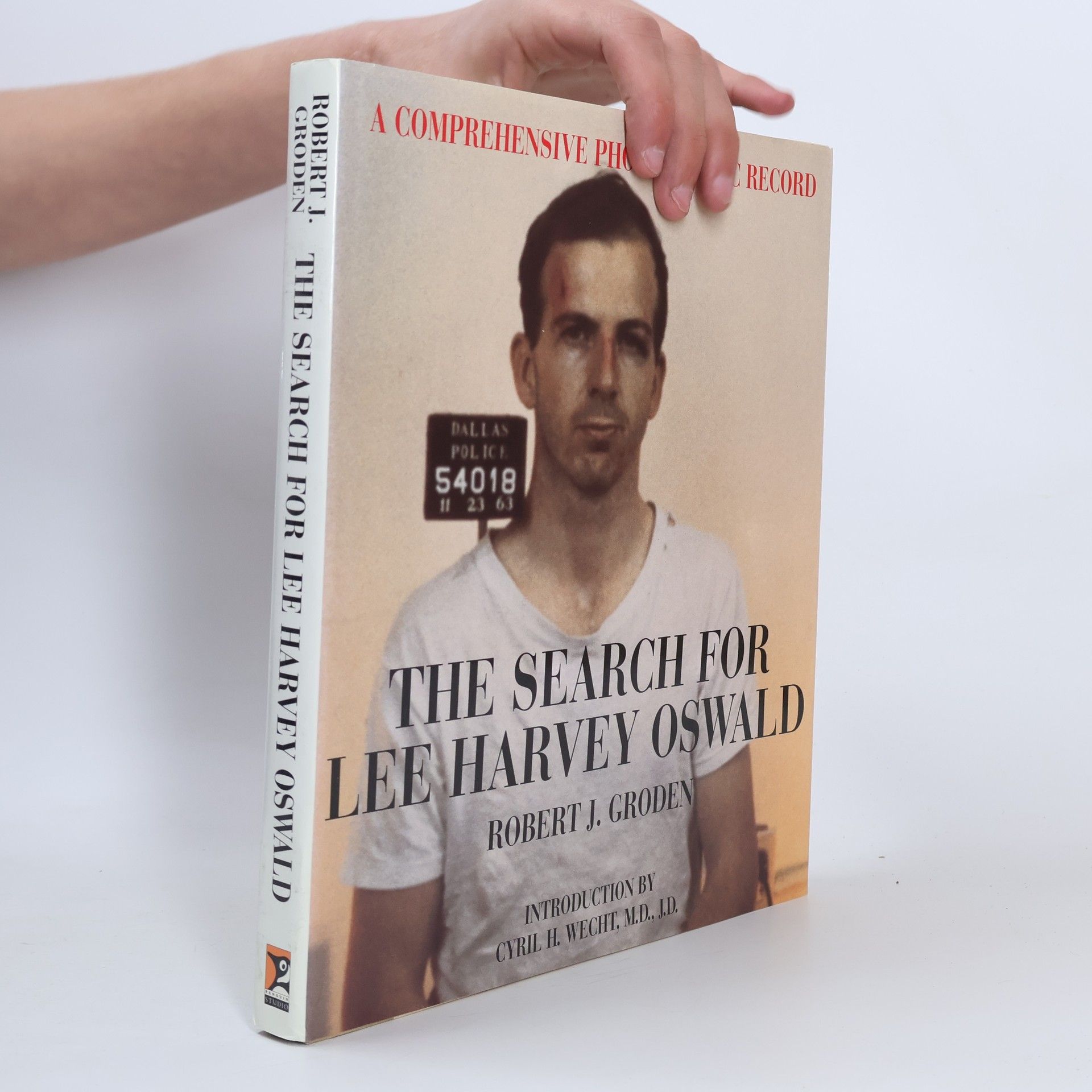 Robert J. Groden The Search for Lee Harvey Oswald