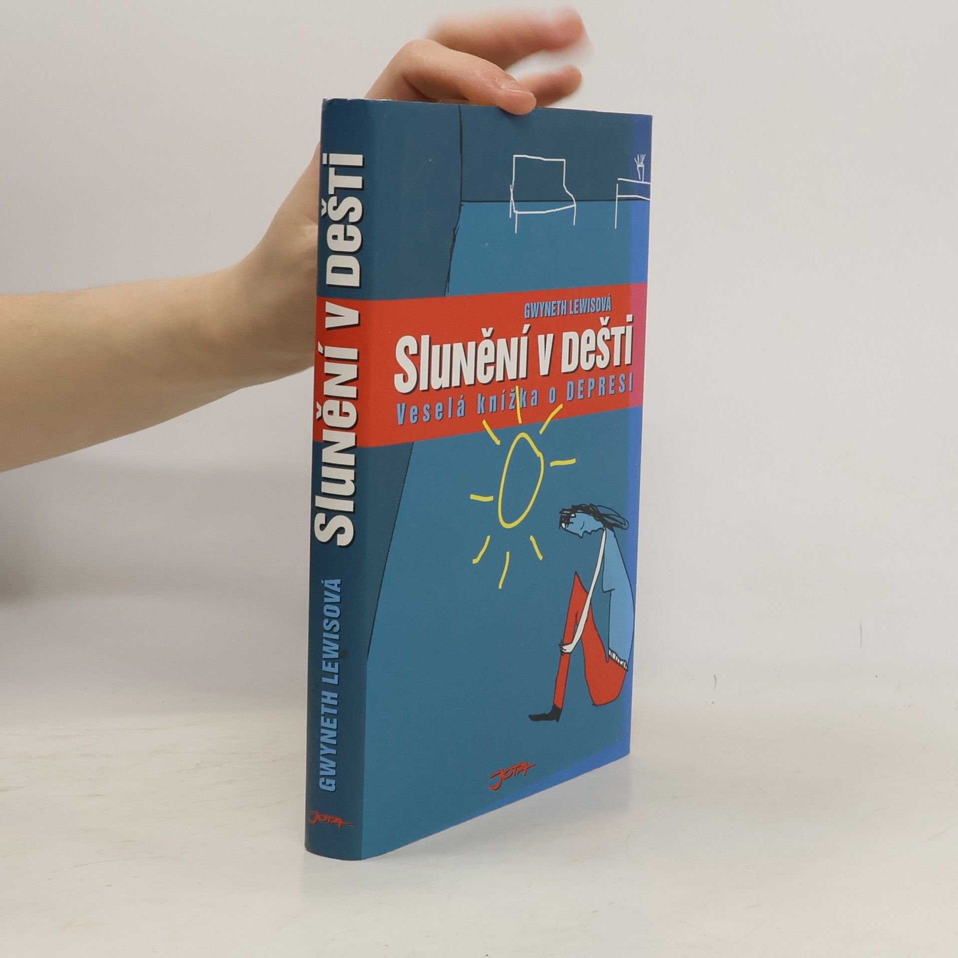 Gwyneth Lewis Slunění v dešti: Veselá knížka o depresi