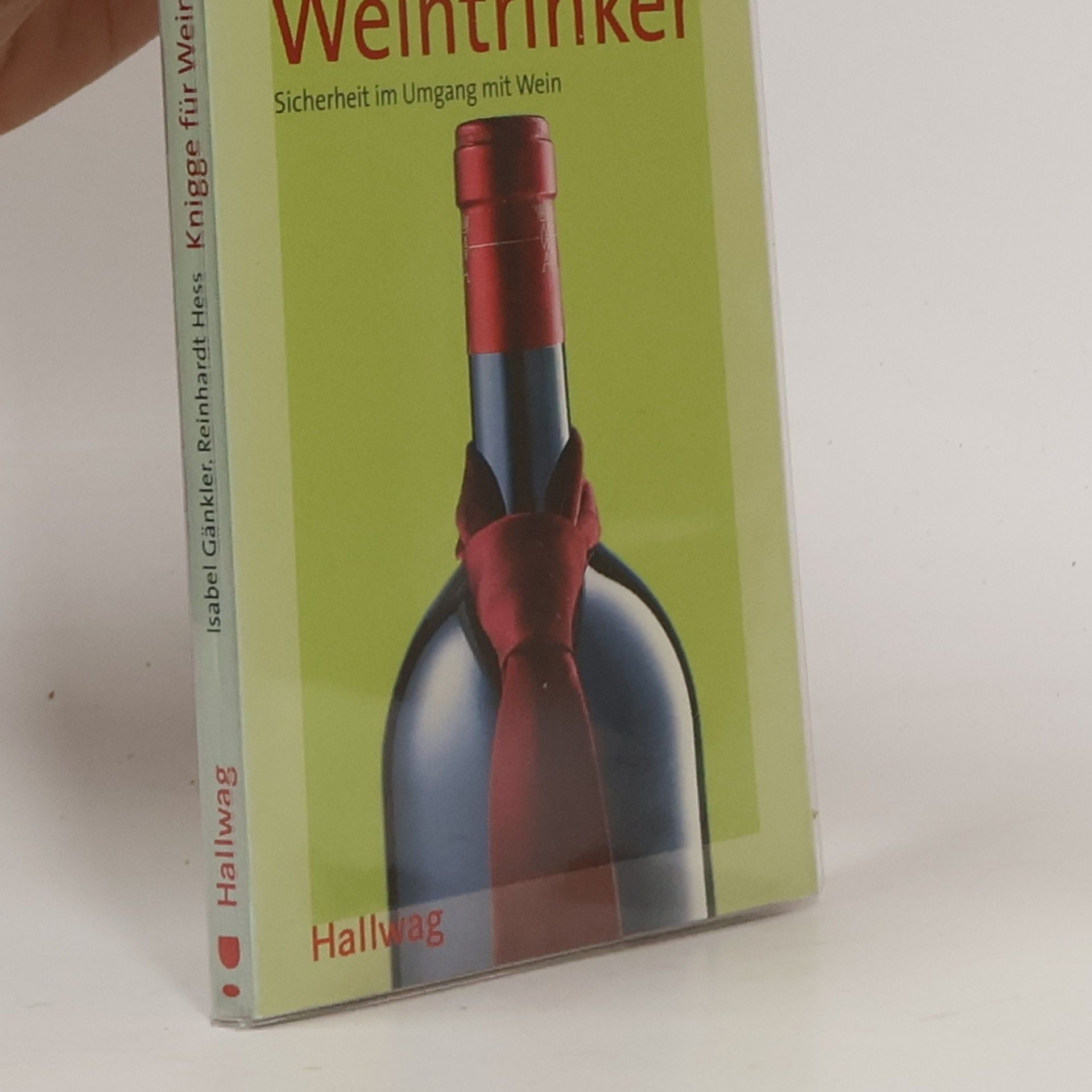 Isabel Gänkler Knigge für Weintrinker