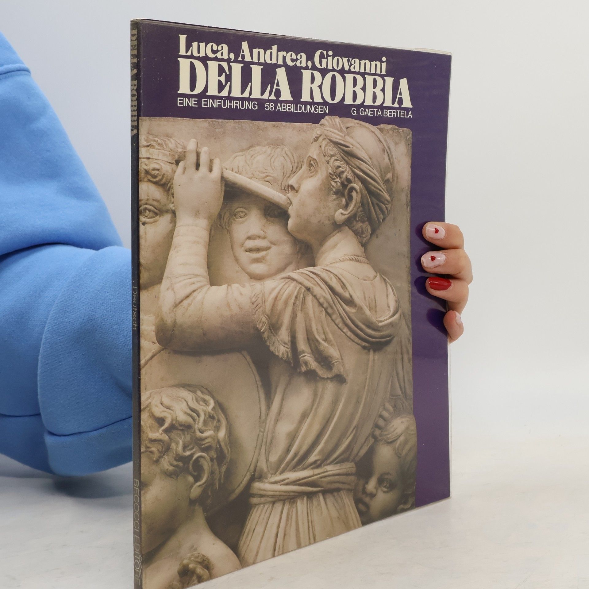 G. Gaeta Bertela Luca, Andrea, Giovanni Della Robbia