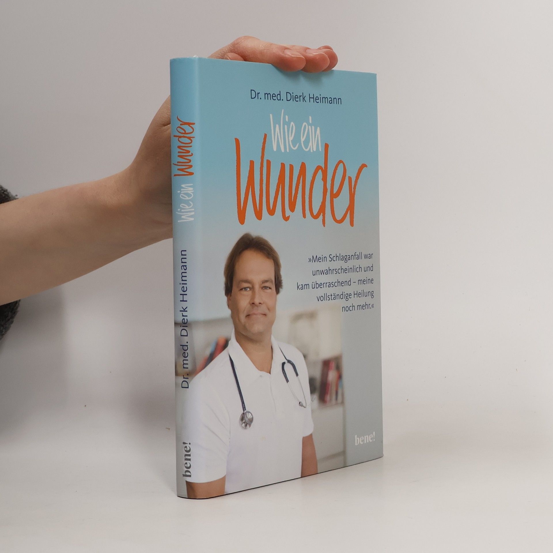 Dierk Heimann Wie ein Wunder