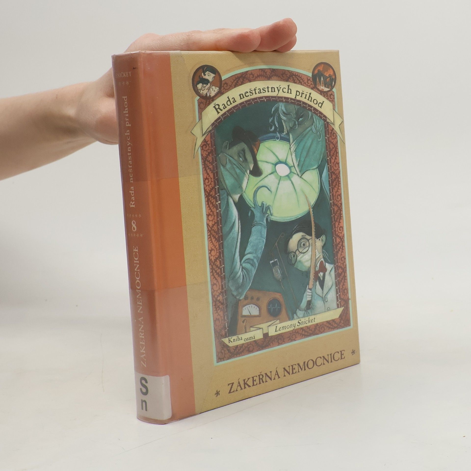 Lemony Snicket Řada nešťastných příhod. Kniha osmá. Zákeřná nemocnice