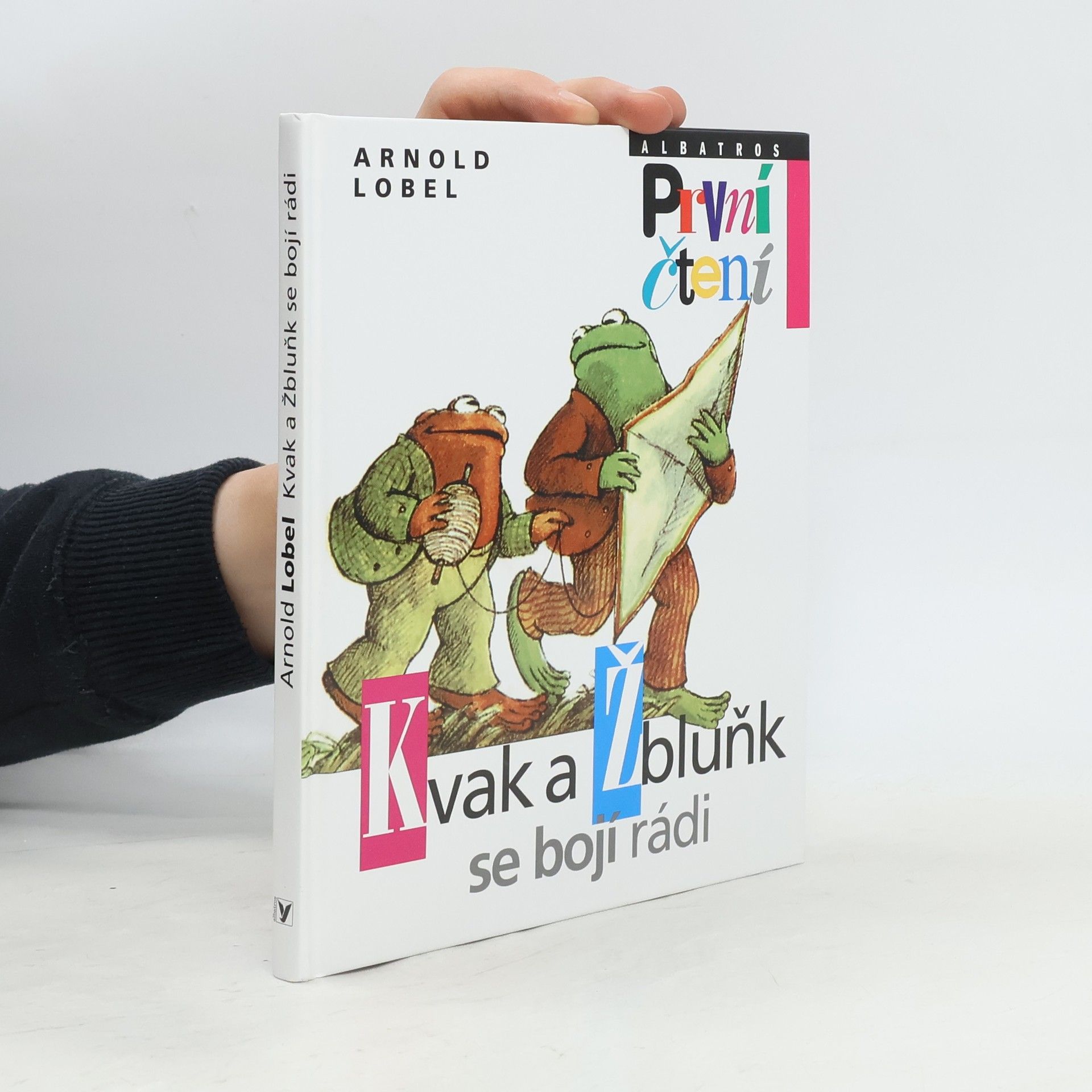 Arnold Lobel Kvak a Žbluňk se bojí rádi