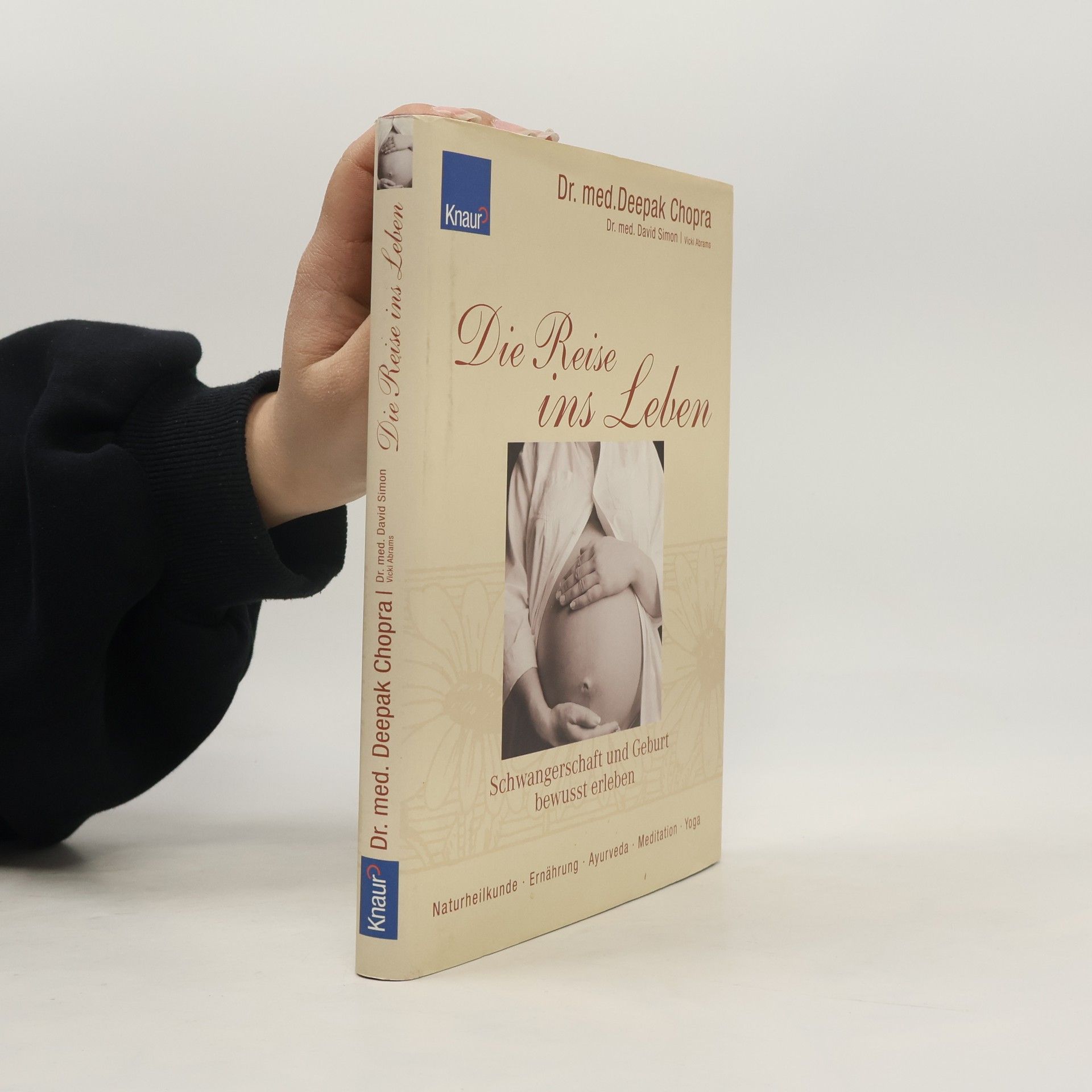 Deepak Chopra Die Reise ins Leben