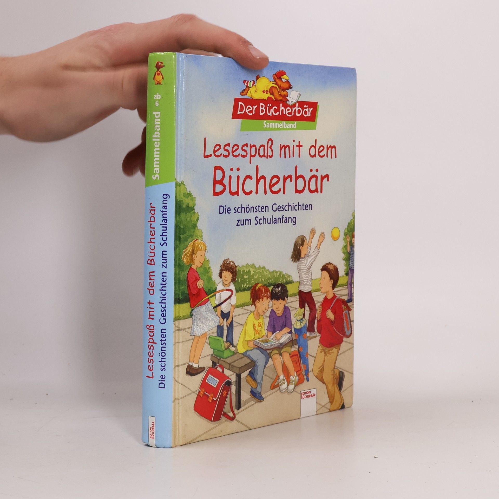 Autorenkollektiv Lesespaß mit dem Bücherbär - die schönsten Geschichten zum Schulanfang