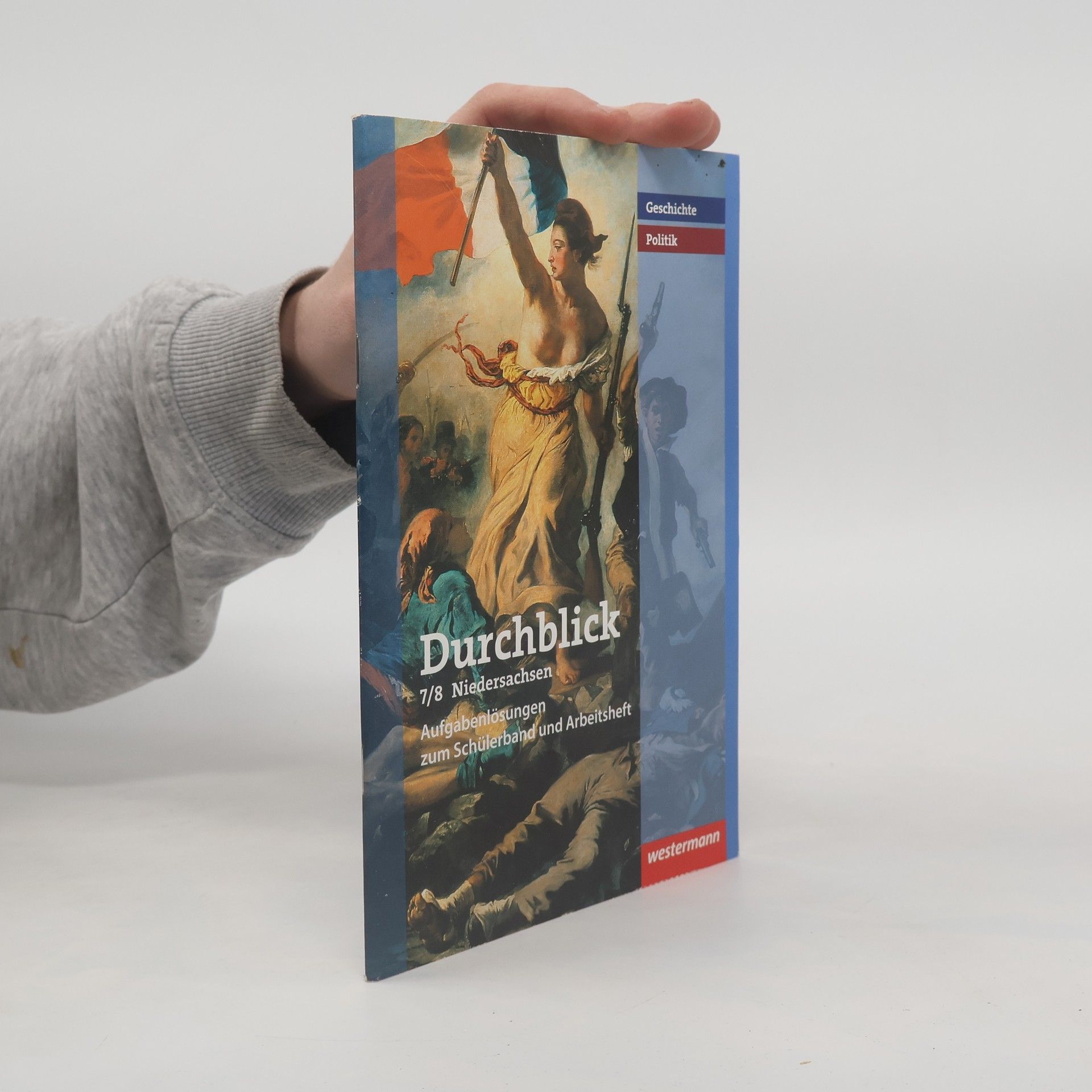Autorenkollektiv Durchblick - Geschichte, Politik: 7/8 Niedersachsen - Aufgabenlösungen zum Schülerband und Arbeitsheft
