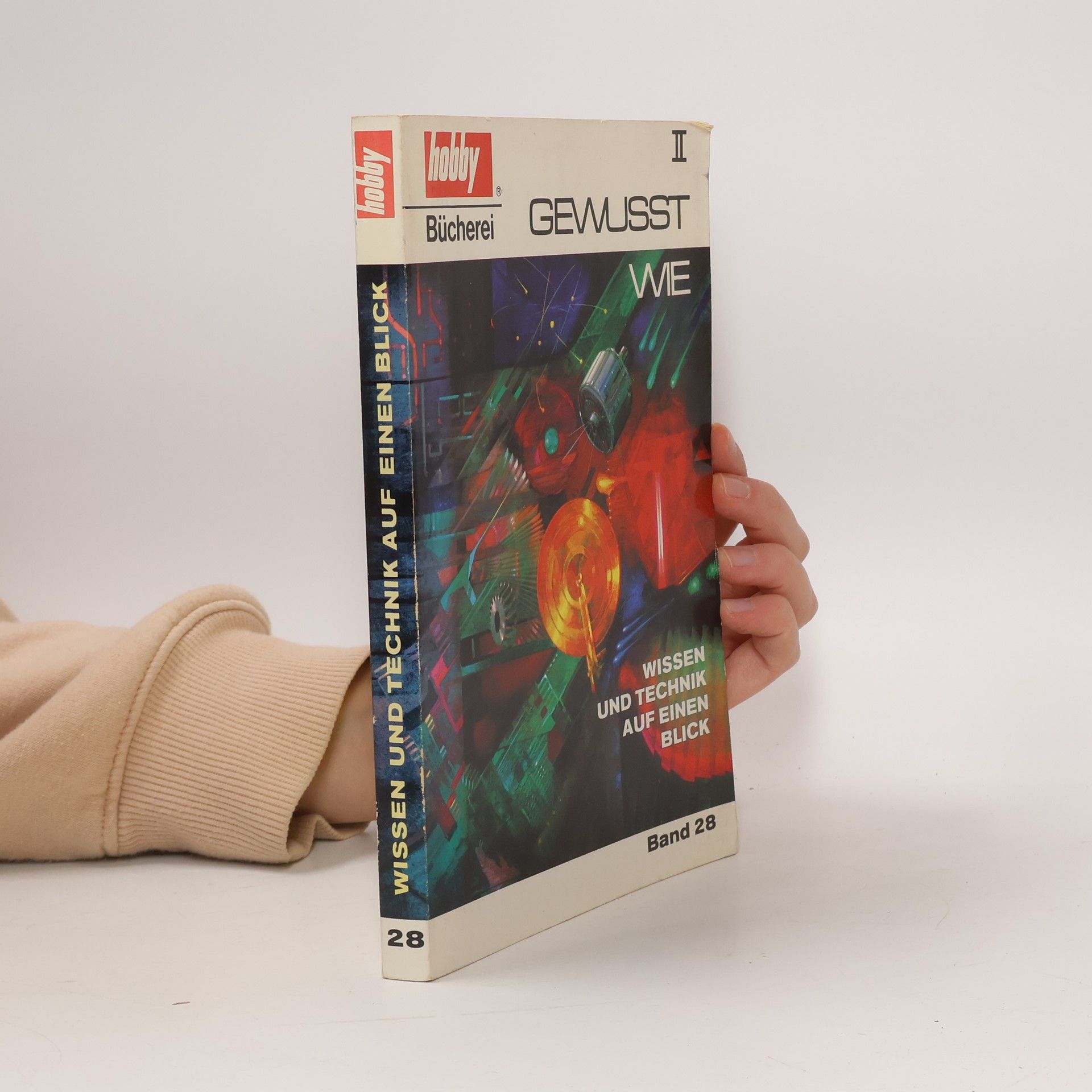 Various authors Gewusst wie. Band 28. Wissen und Technik auf einen Blick