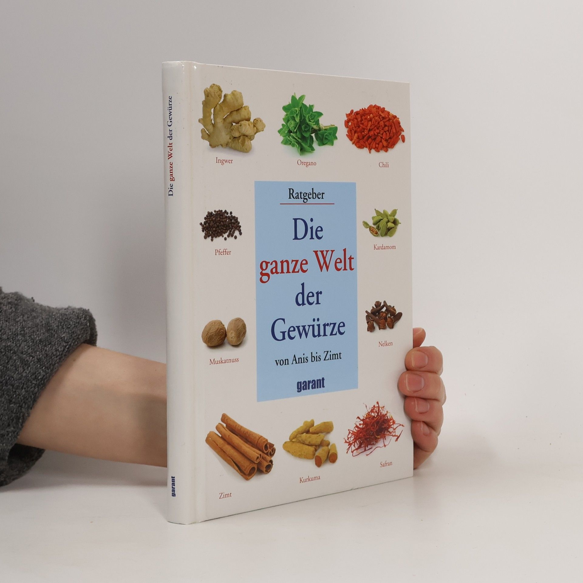 Collectif d'auteurs Die ganze Welt der Gewürze