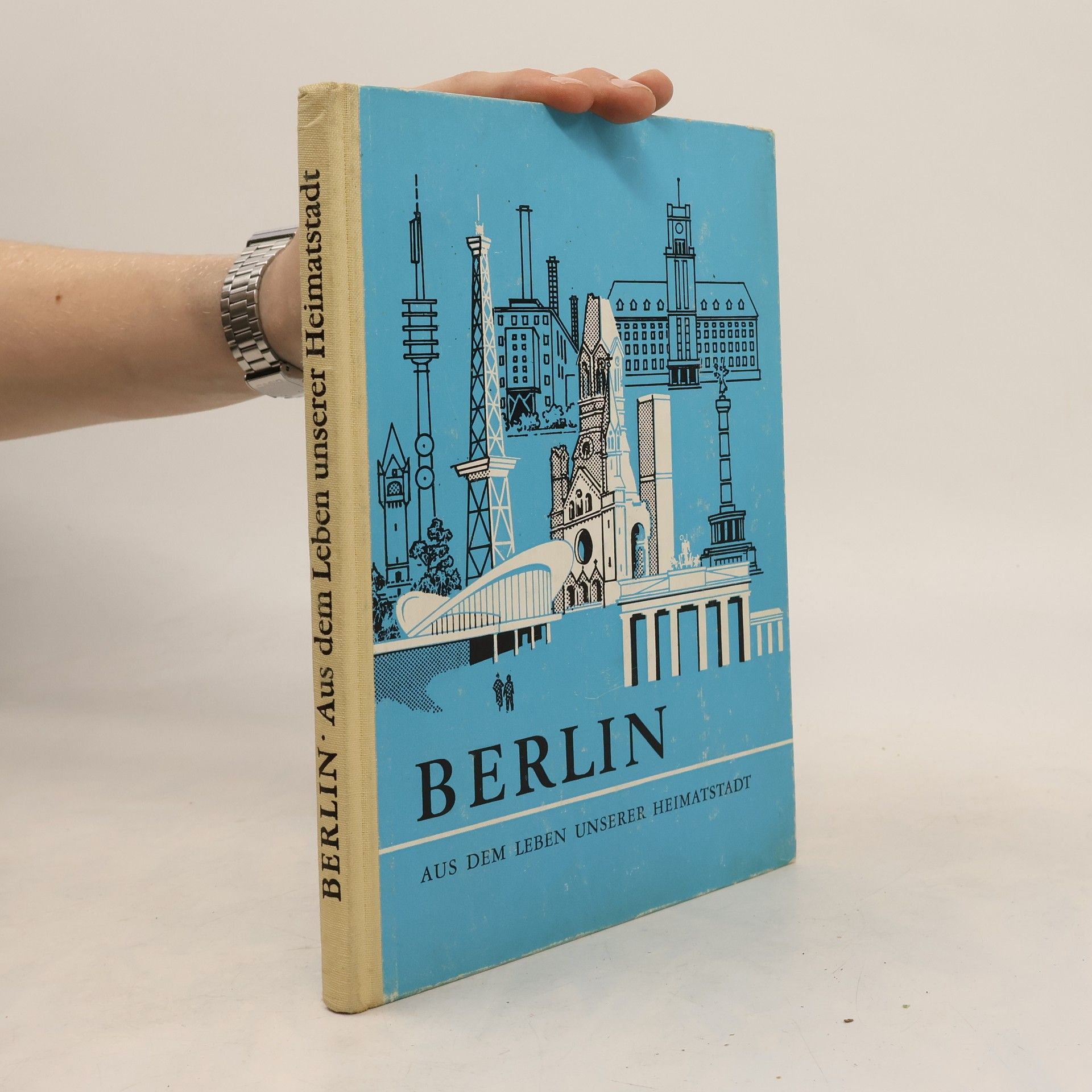 Auteurscollectief Berlin. Aus dem Leben unserer Heimatstadt