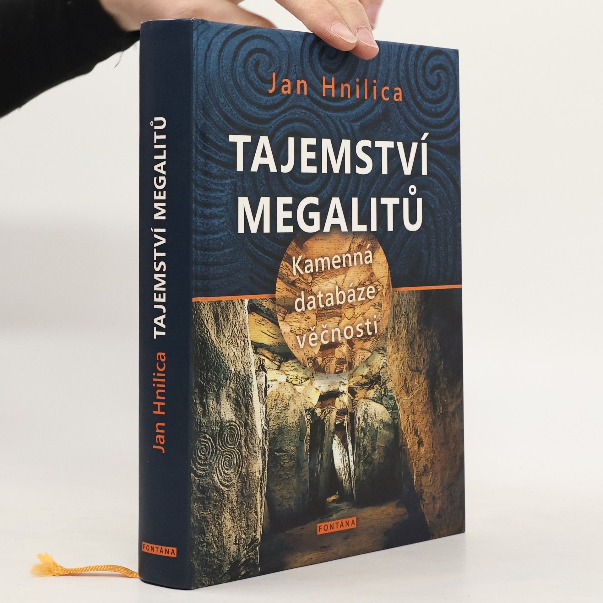 Jan Hnilica Tajemství megalitů : kamenná databáze věčnosti