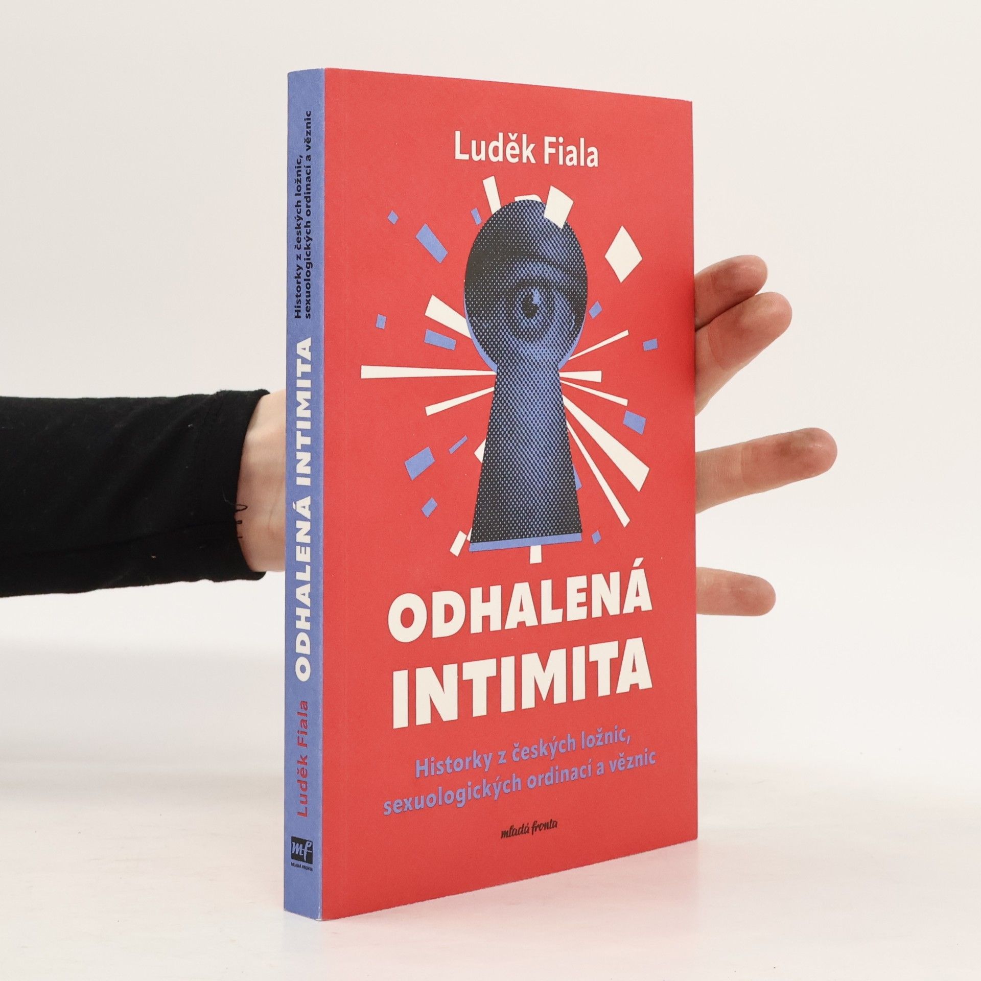 Odhalená intimita: Historky z českých ložnic, sexuologických ordinací a věznic