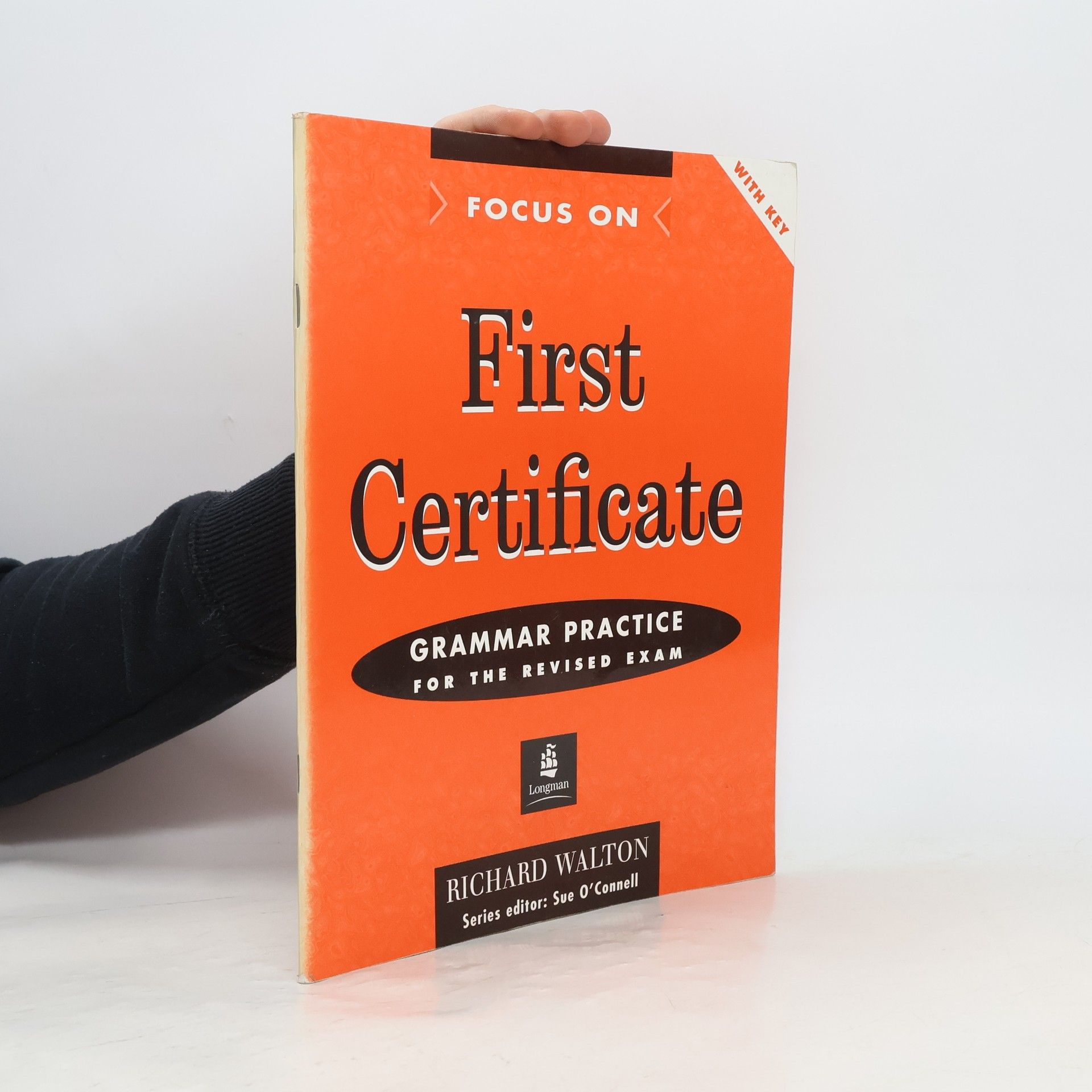 Sue O. Connell Focus on first certificate : grammar practice for the revised exam