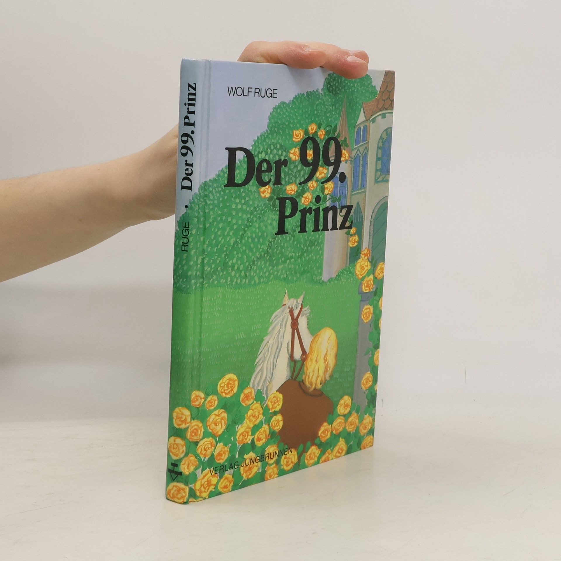 Wolf Ruge Der 99. Prinz