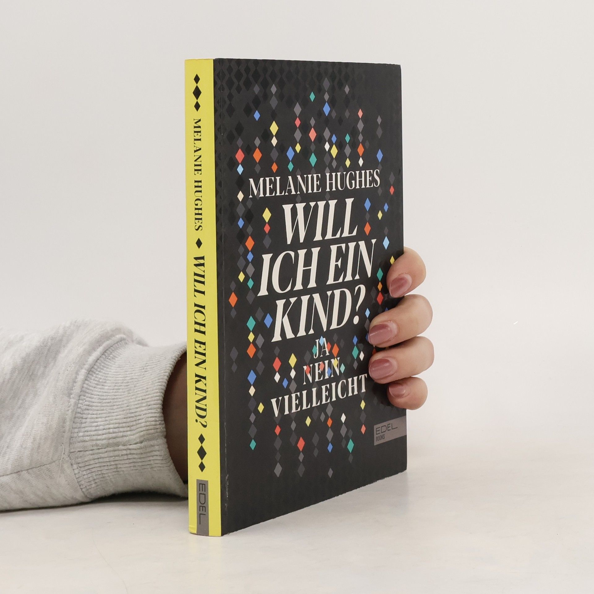 Melanie Hughes Will ich ein Kind?