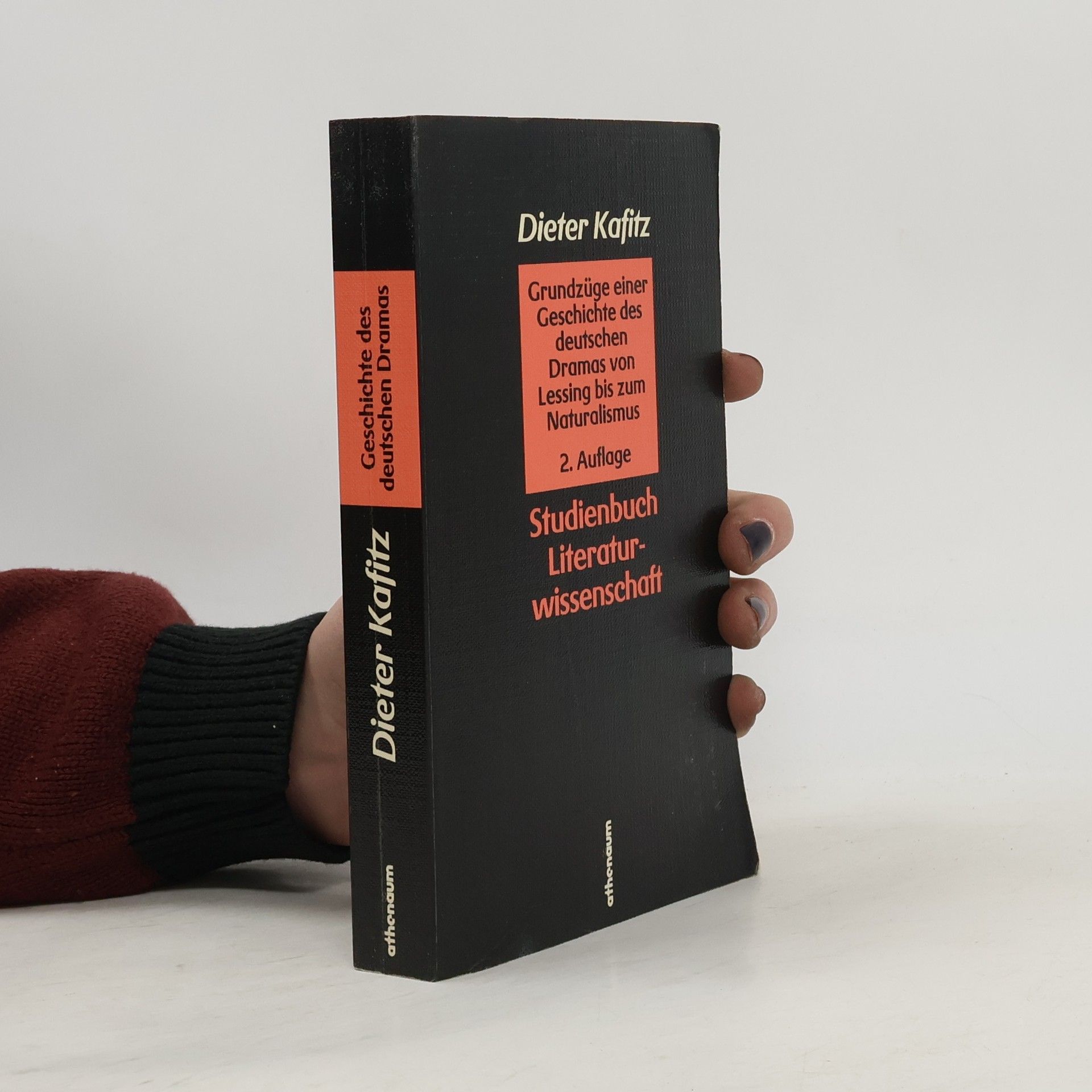 Dieter Kafitz Grundzüge einer Geschichte des deutschen Dramas von Lessing bis zum Naturalismus - 2. Auflage