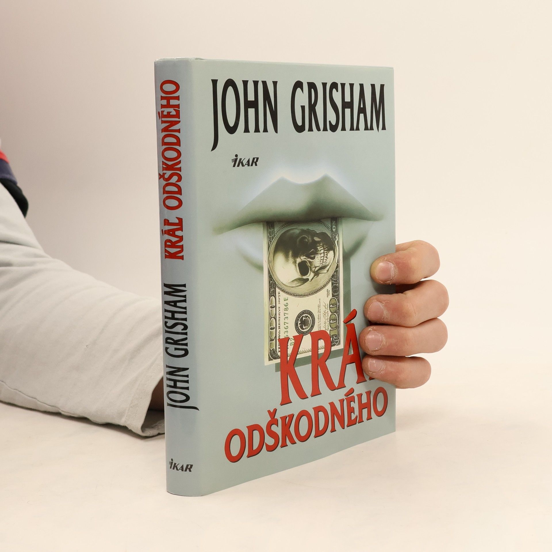 John Grisham Kráľ odškodného