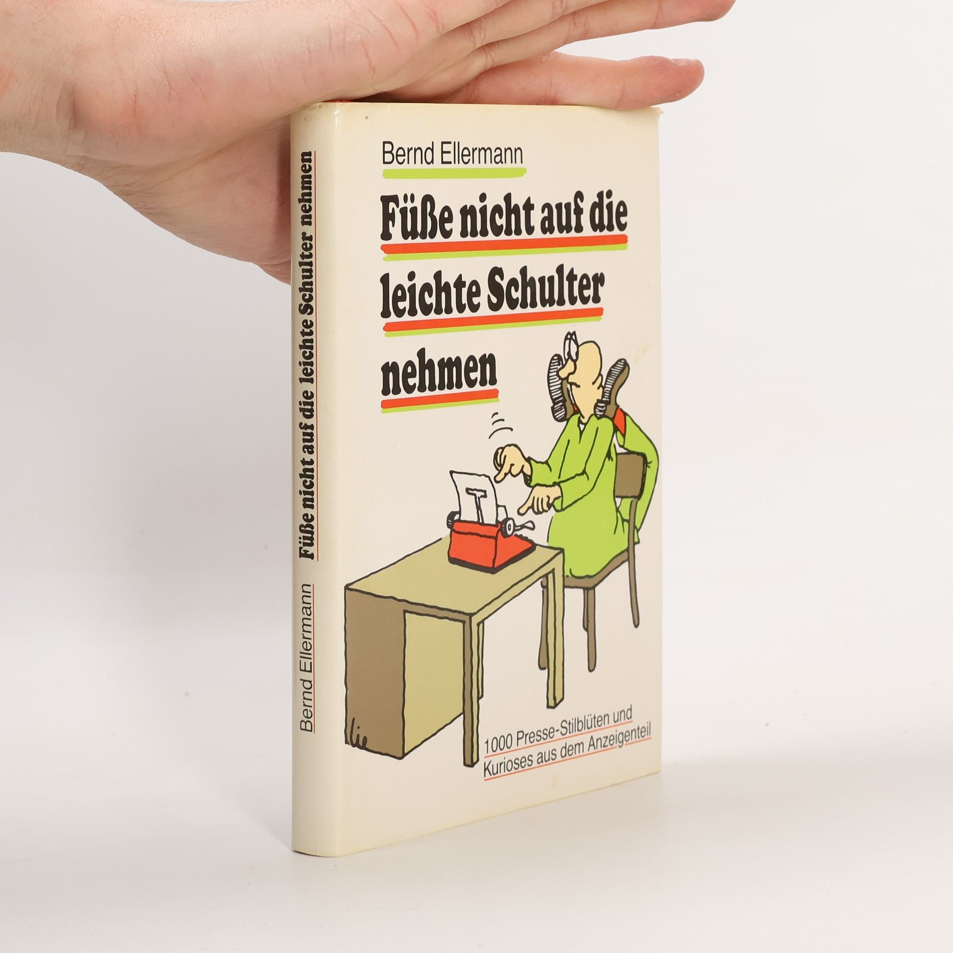 Bernd Ellermann Füsse nicht auf die leichte Schulter nehmen
