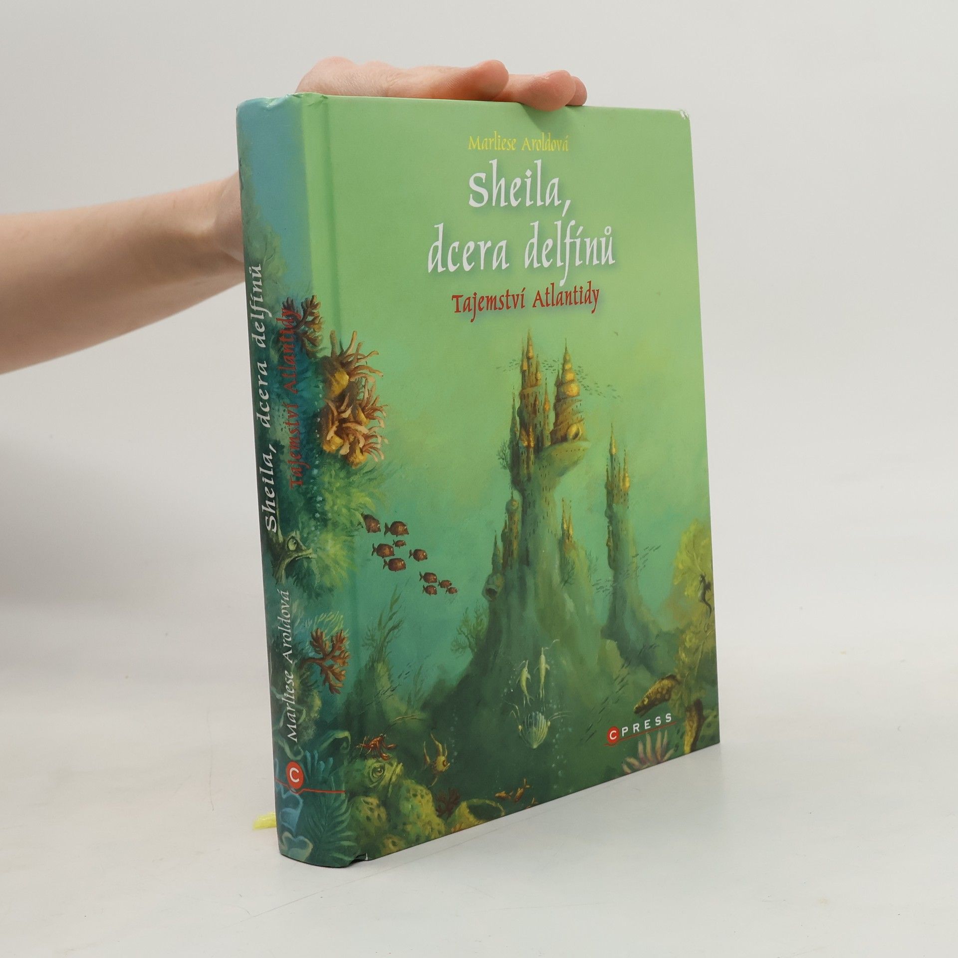 Marliese Arold Sheila, dcera delfínů. Tajemství Atlantidy