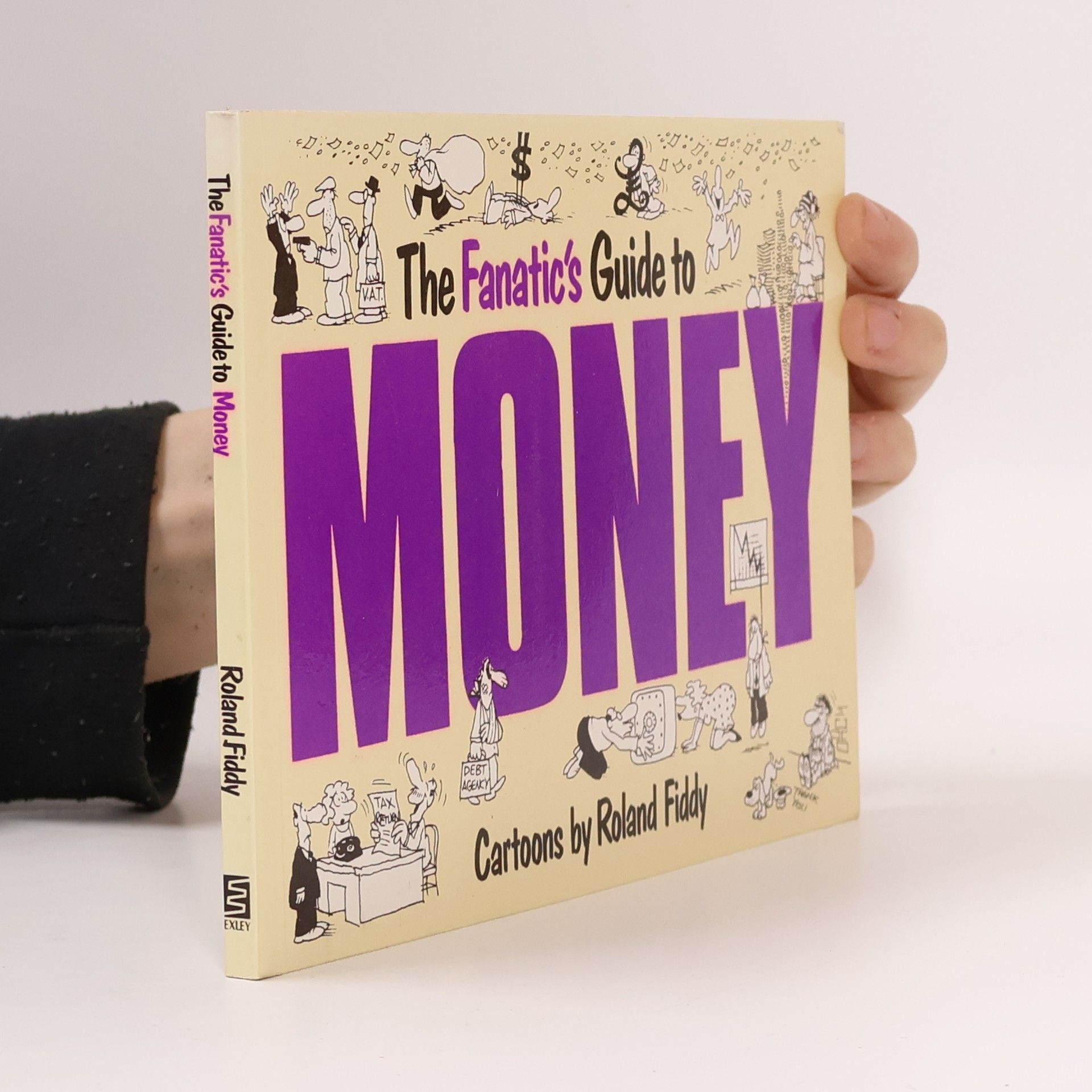 Roland Fiddy Fanatic's Guides: The Fanatic's Guide to Money