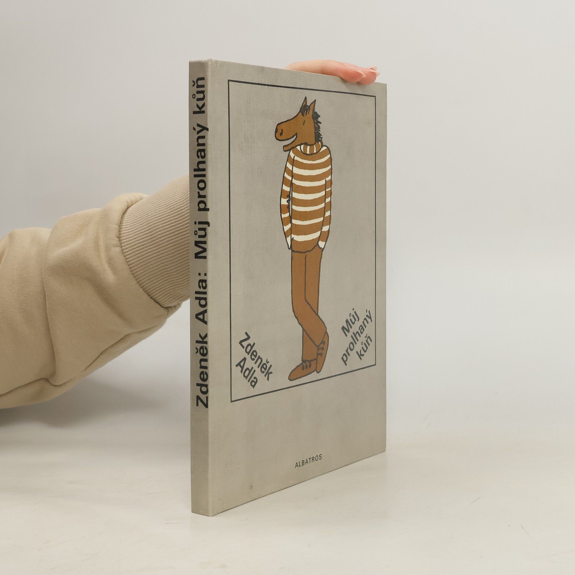 Zdeněk Adla Můj prolhaný kůň