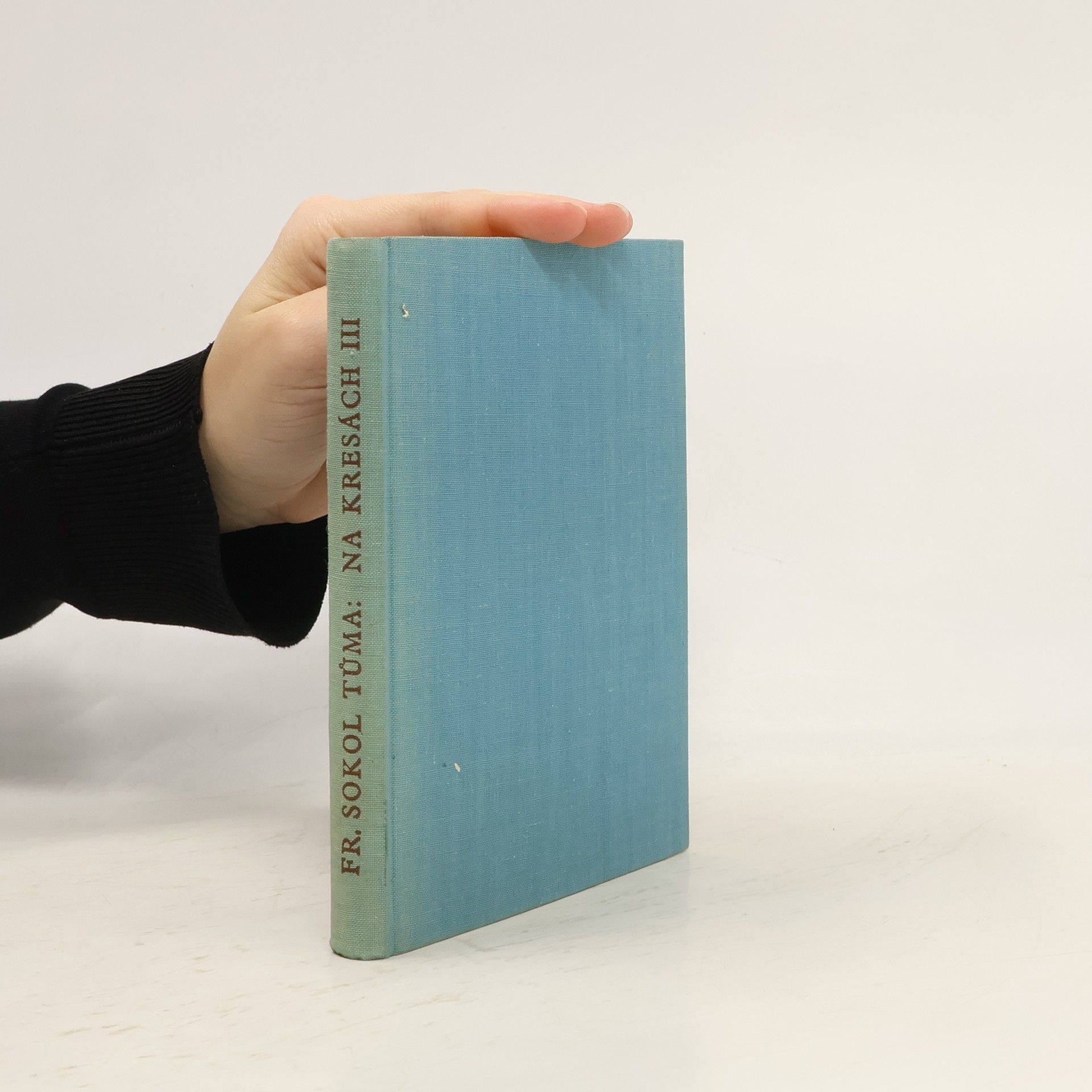 František Sokol Tůma Na Kresách III