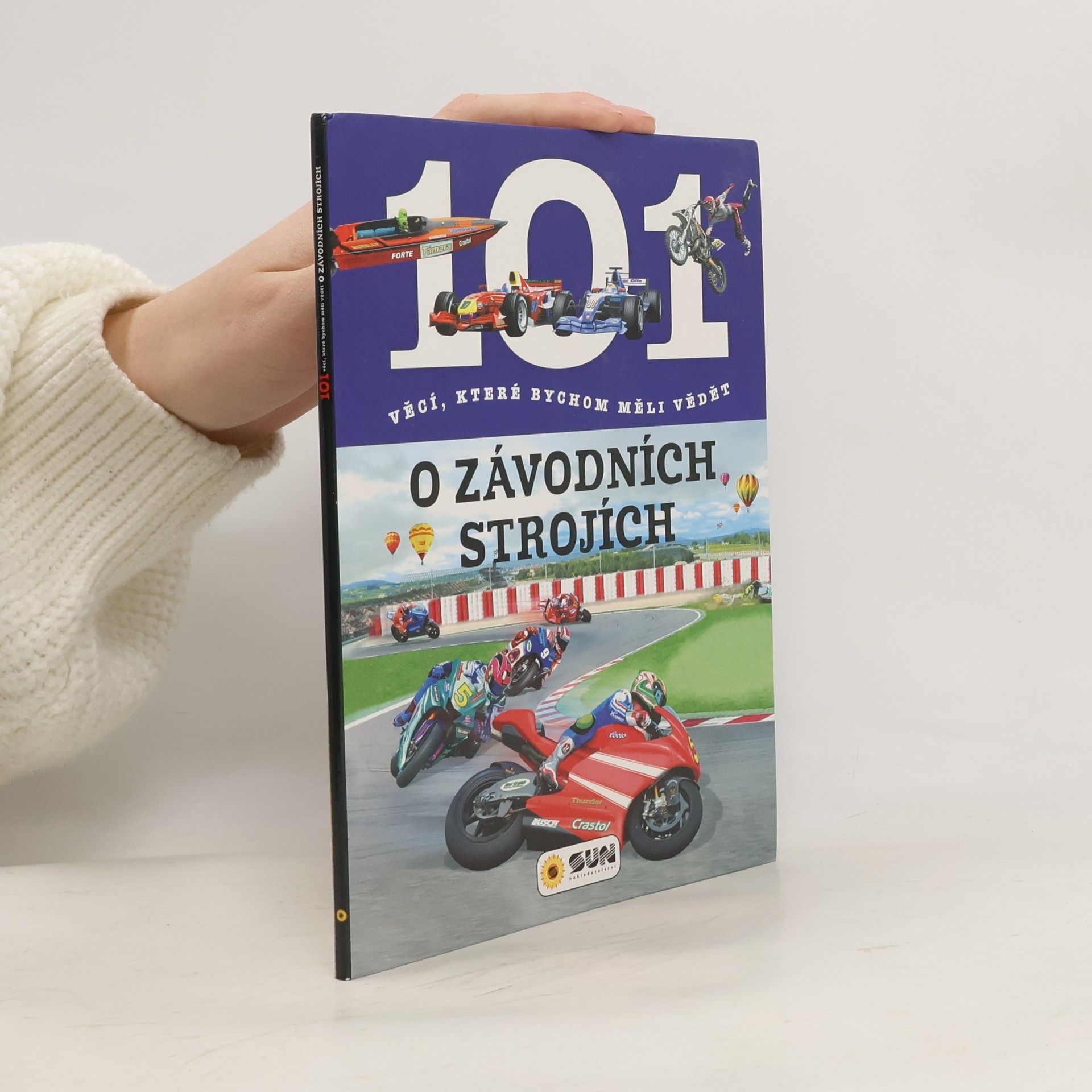 Hana Suchardová 101 věcí, které bychom měli vědět o závodních strojích