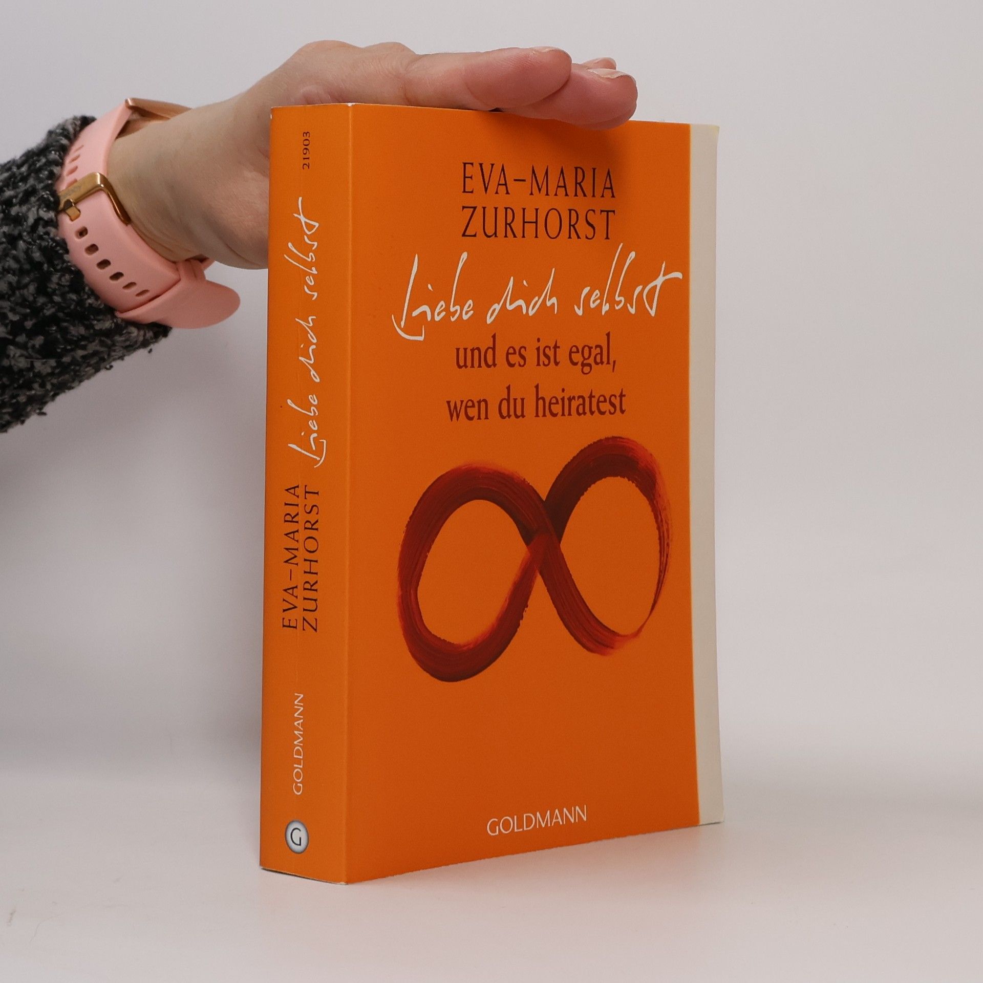 Eva-Maria Zurhorst Liebe dich selbst