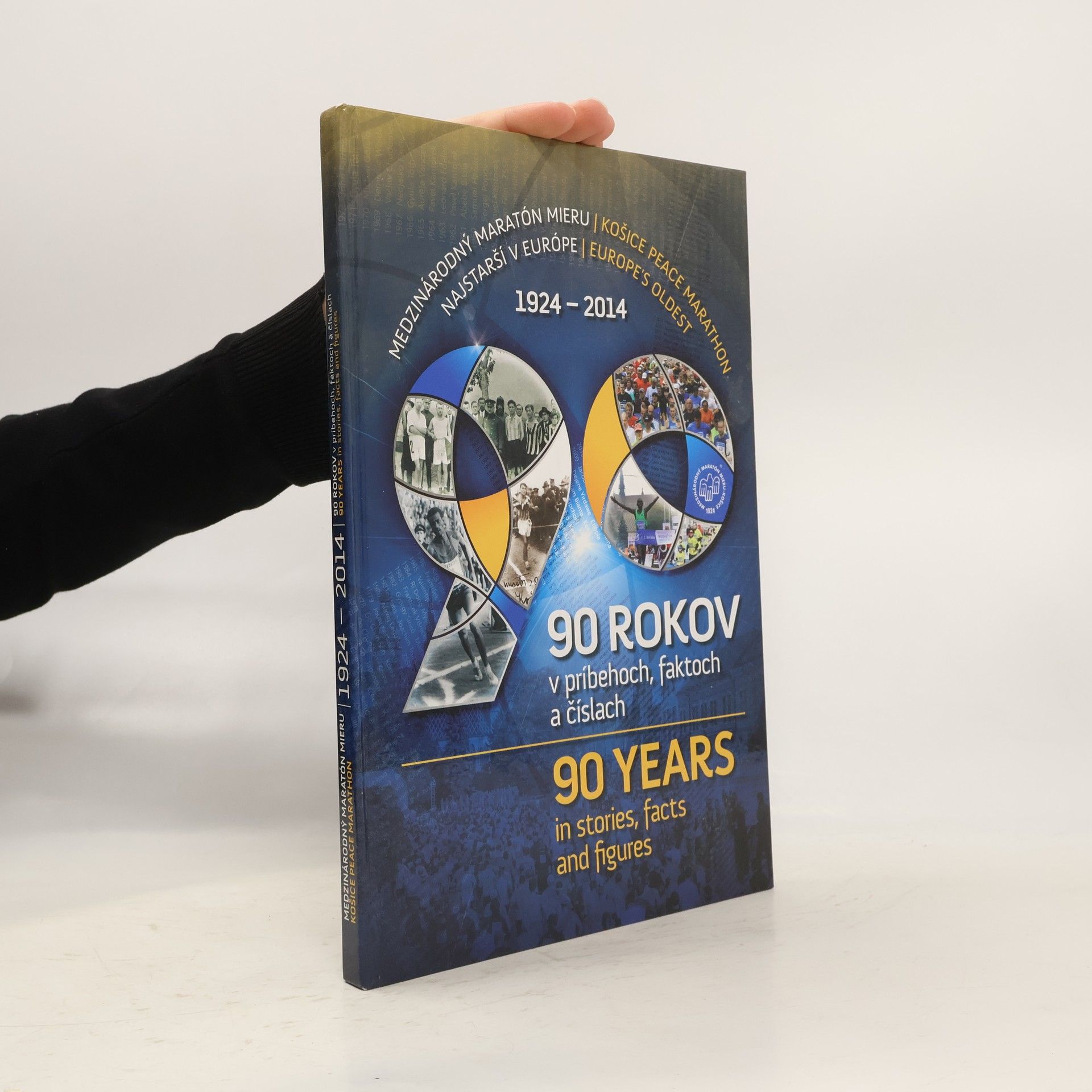 Kolektiv autorů Medzinárodný maratón mieru - 90 rokov v príbehoch, faktoch a číslach (1924 - 2014)