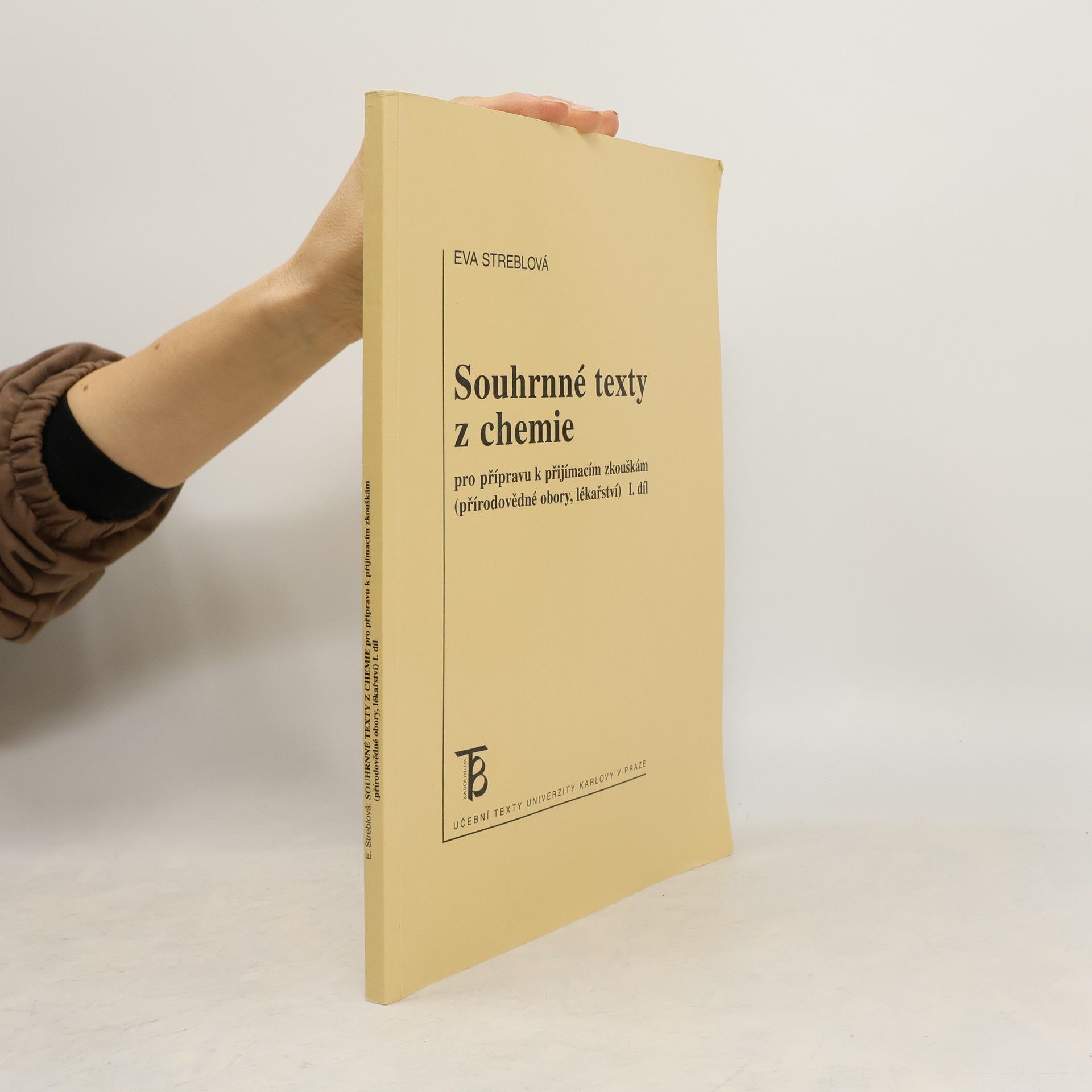 Eva Streblová Souhrnné texty z chemie pro přípravu k přijímacím zkouškám I. díl