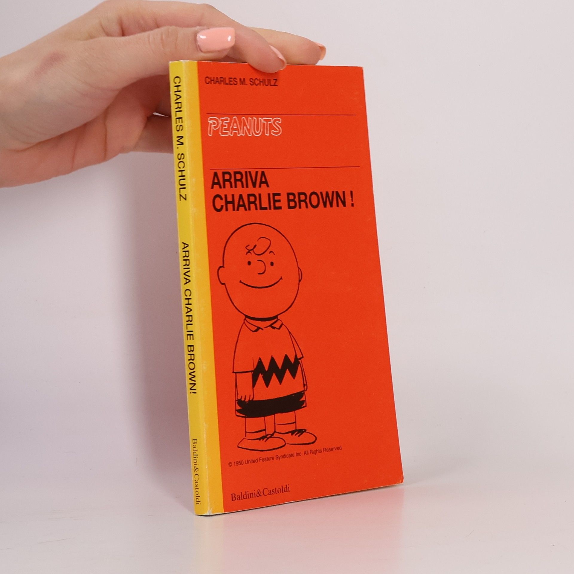 Charles Monroe Schulz Peanuts. Arriva Charlie Brown!